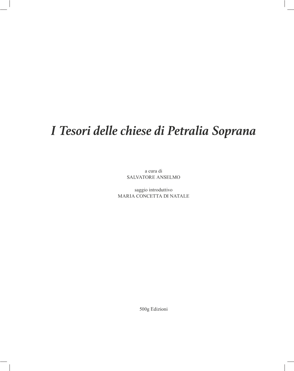 I Tesori Delle Chiese Di Petralia Soprana, a Cura Di S