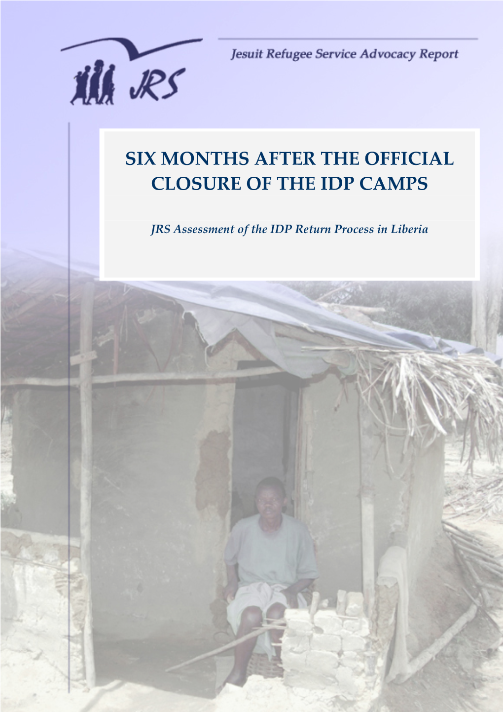 Six Months After the Official Closure of the Idp Camps