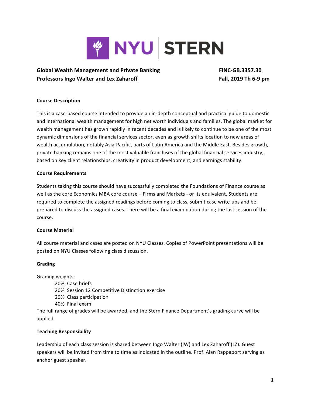 Global Wealth Management and Private Banking FINC-GB.3357.30 Professors Ingo Walter and Lex Zaharoff Fall, 2019 Th 6-9 Pm