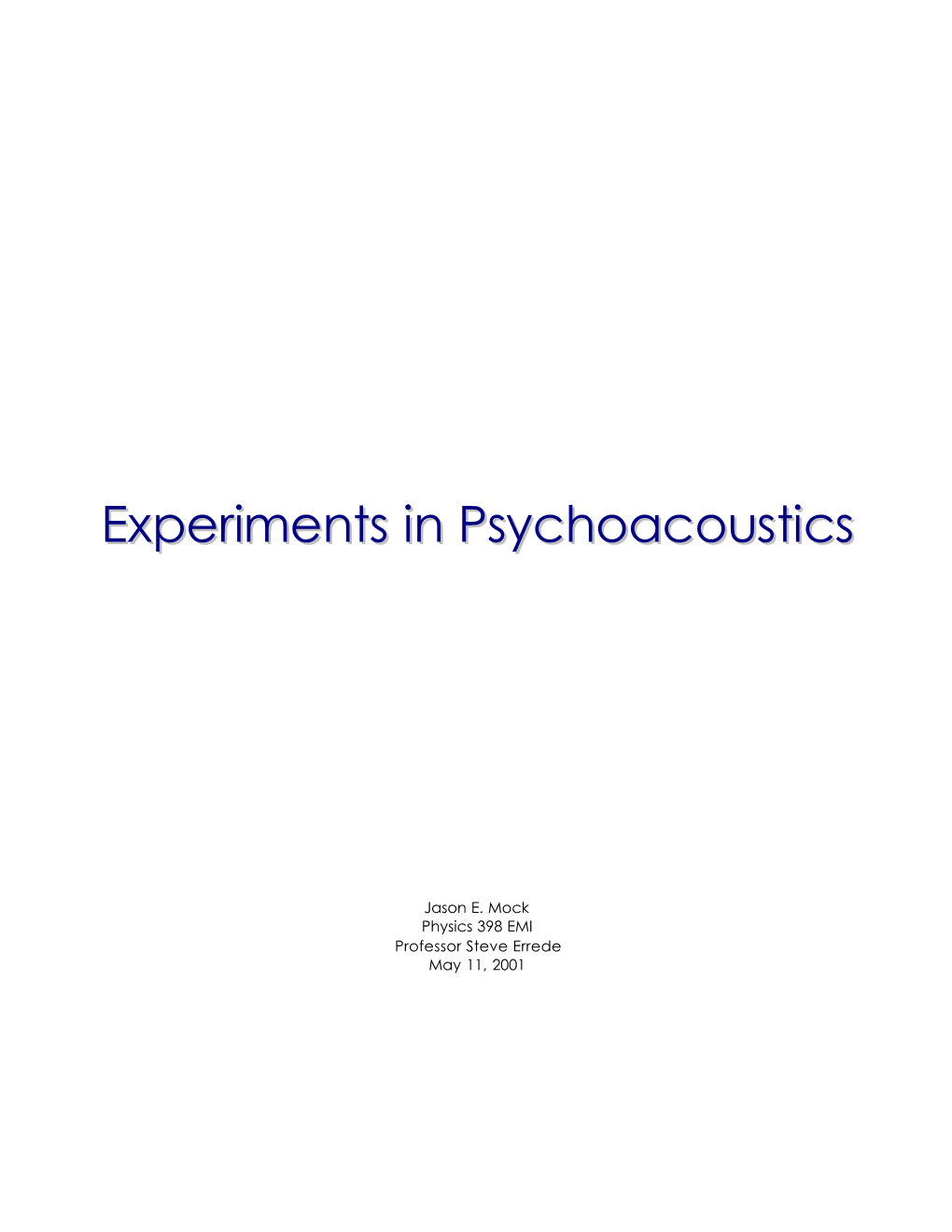 Experiments in Psychoacoustics