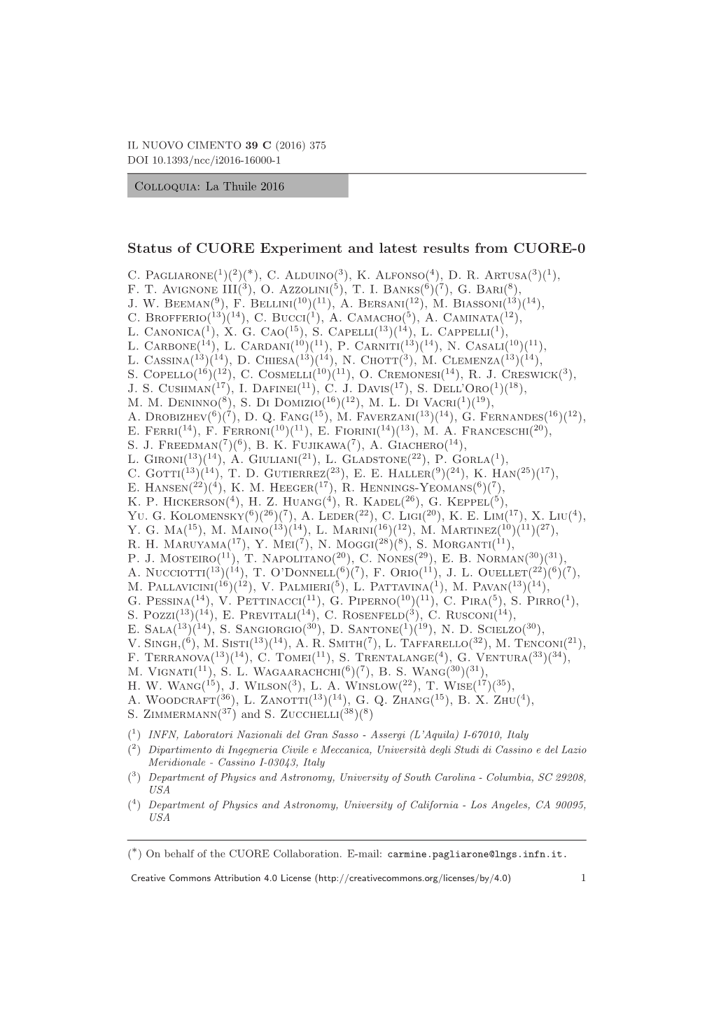 Status of CUORE Experiment and Latest Results from CUORE-0 ∗ C