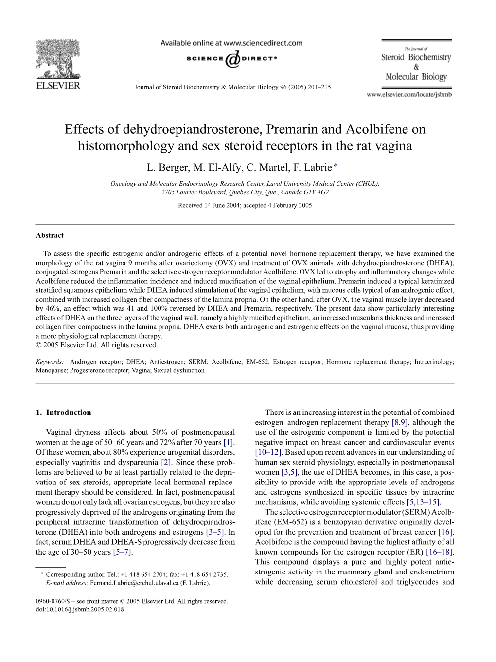 Effects of Dehydroepiandrosterone, Premarin and Acolbifene on Histomorphology and Sex Steroid Receptors in the Rat Vagina L