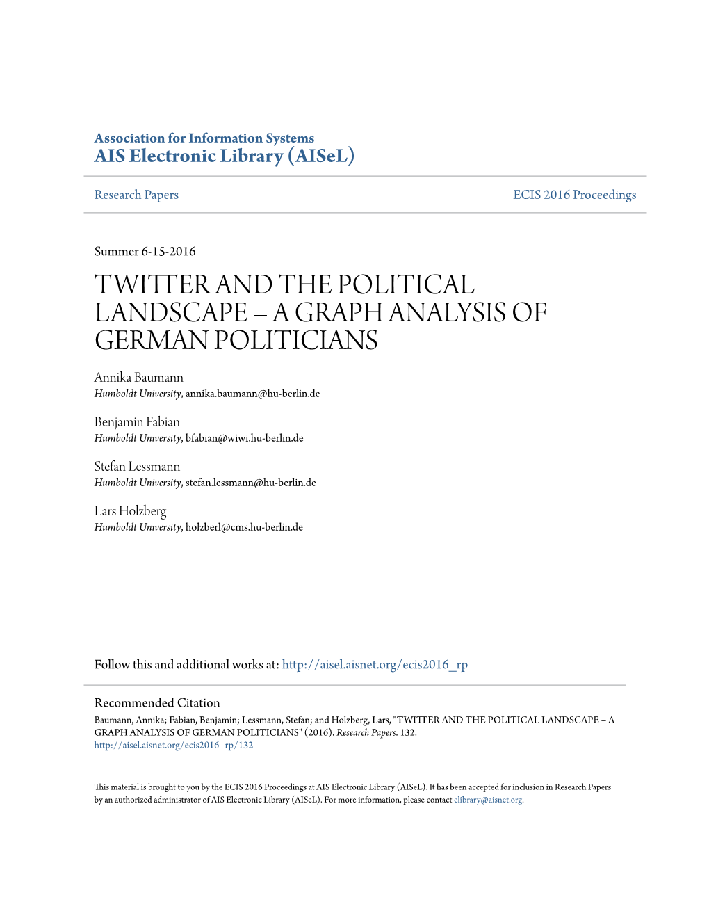 TWITTER and the POLITICAL LANDSCAPE – a GRAPH ANALYSIS of GERMAN POLITICIANS Annika Baumann Humboldt University, Annika.Baumann@Hu-Berlin.De