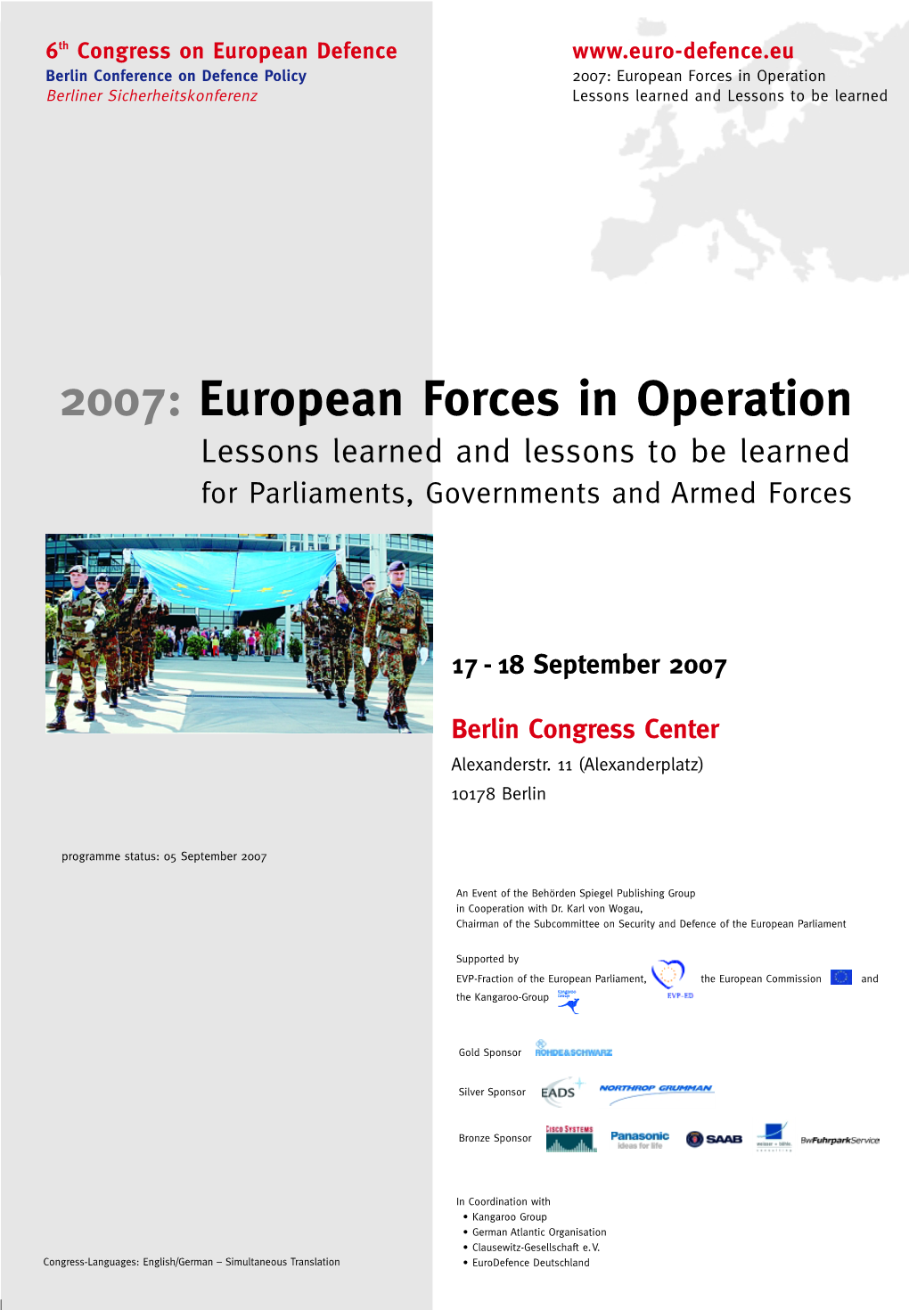 2007: European Forces in Operation Berliner Sicherheitskonferenz Lessons Learned and Lessons to Be Learned