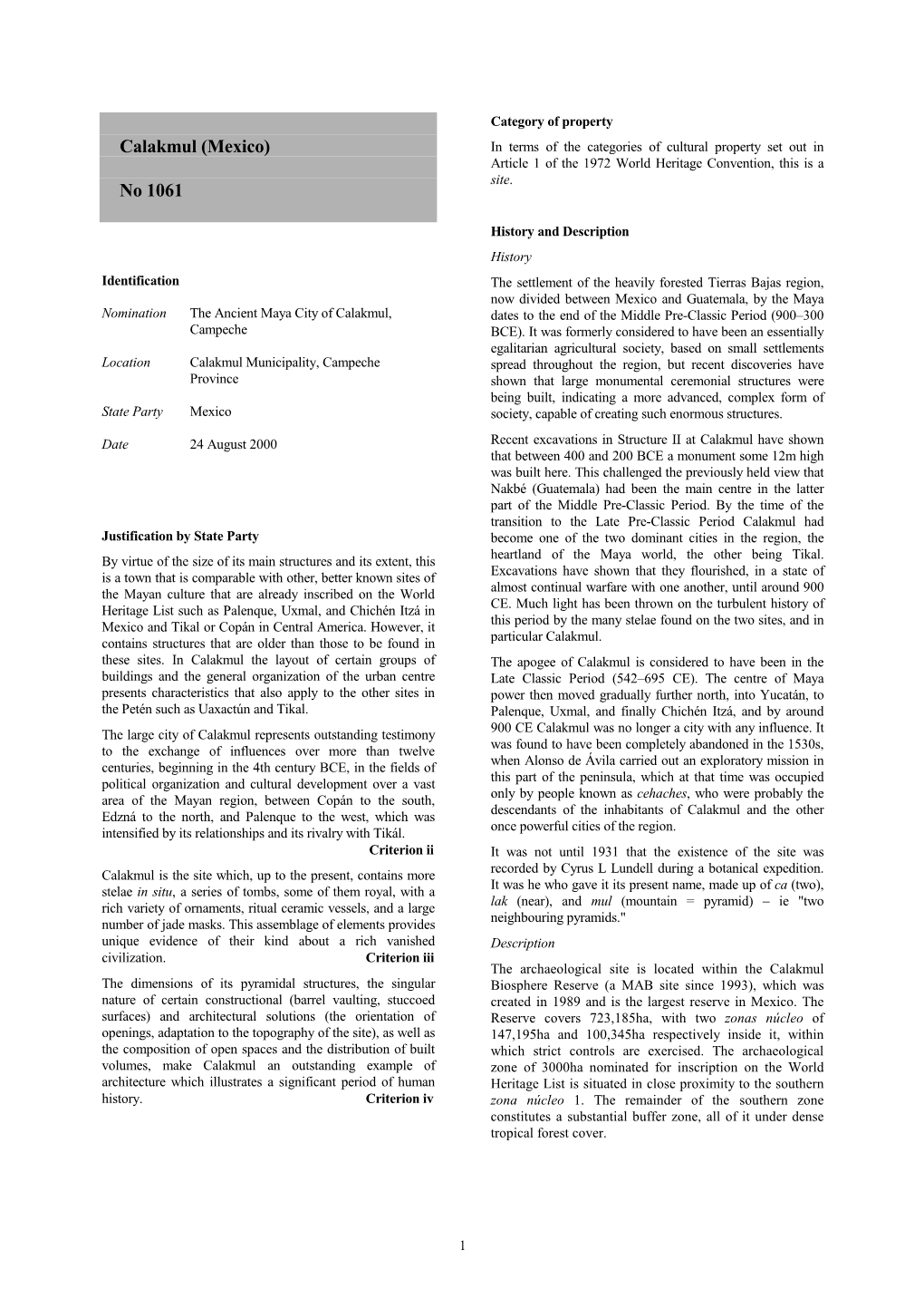 Calakmul (Mexico) in Terms of the Categories of Cultural Property Set out in Article 1 of the 1972 World Heritage Convention, This Is a Site
