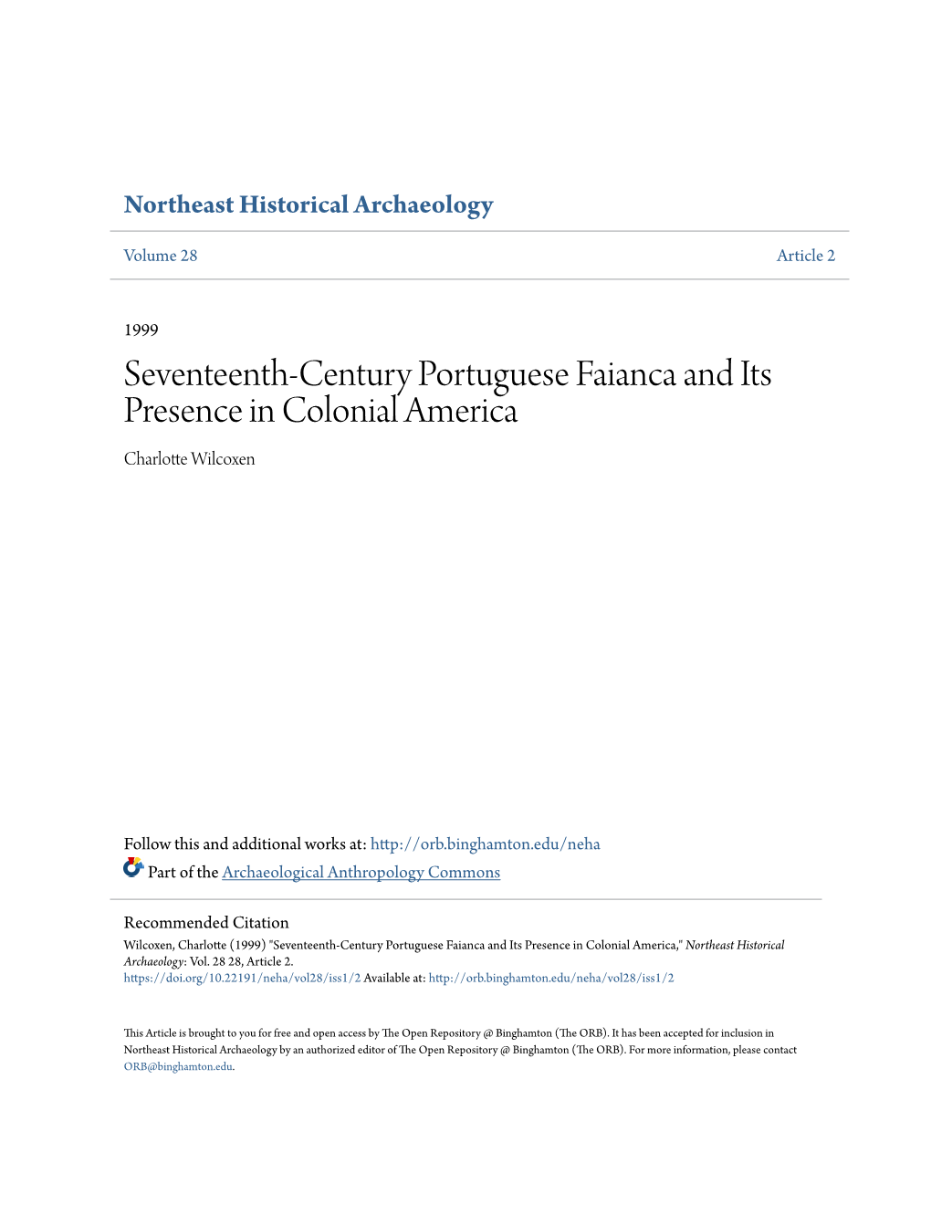 Seventeenth-Century Portuguese Faianca and Its Presence in Colonial America Charlotte Wilcoxen