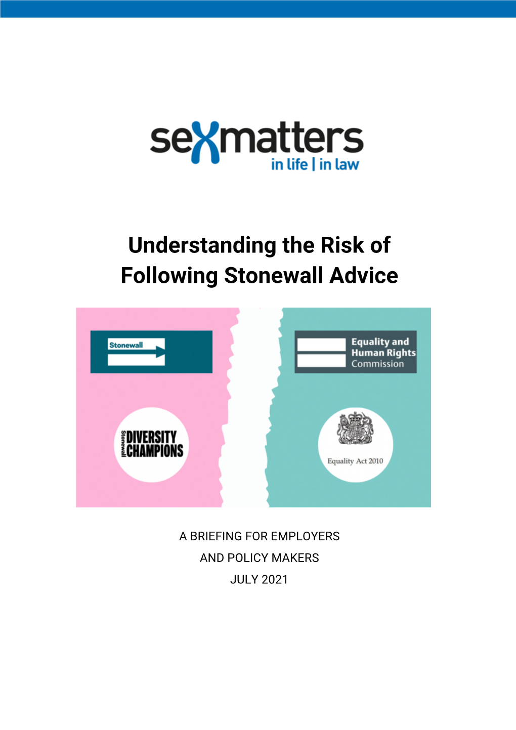 Understanding the Risk of Following Stonewall Advice