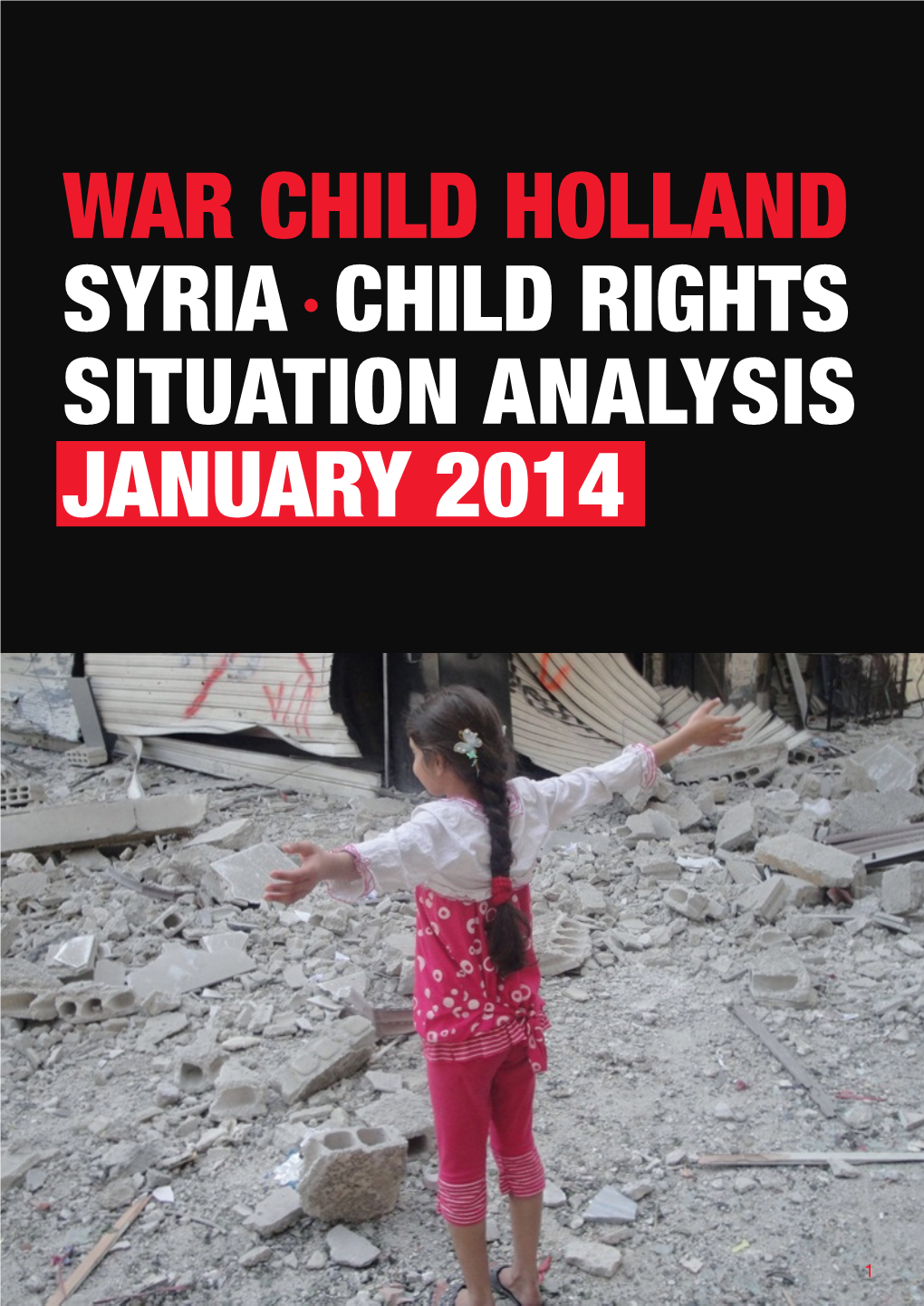 War Child Holland Syria Child Rights Situation Analysis January 2014