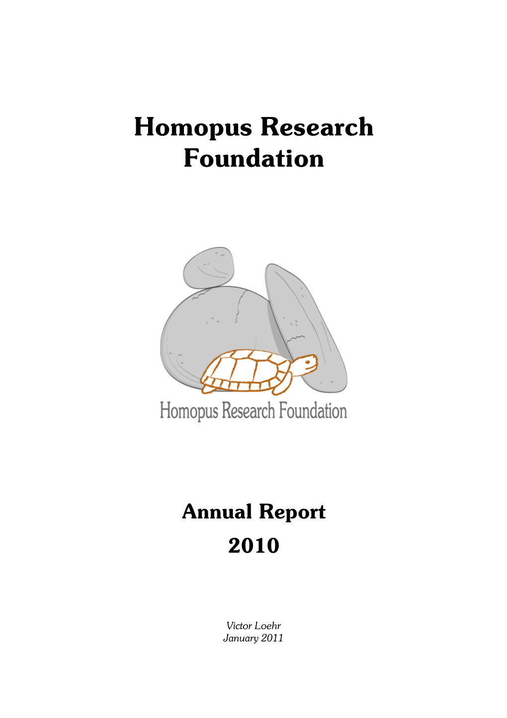 Homopus Areolatus, Homopus Femoralis and Homopus Signatus Are Described, Focussing on Changes That Occurred in 2010