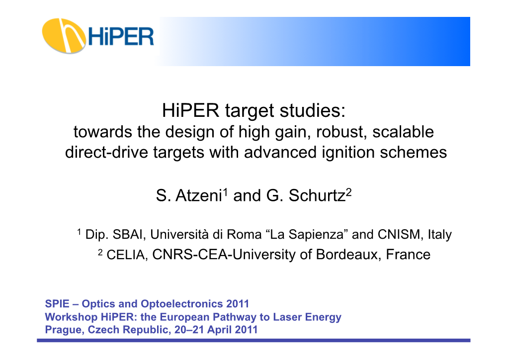 Hiper Target Studies: Towards the Design of High Gain, Robust, Scalable Direct-Drive Targets with Advanced Ignition Schemes