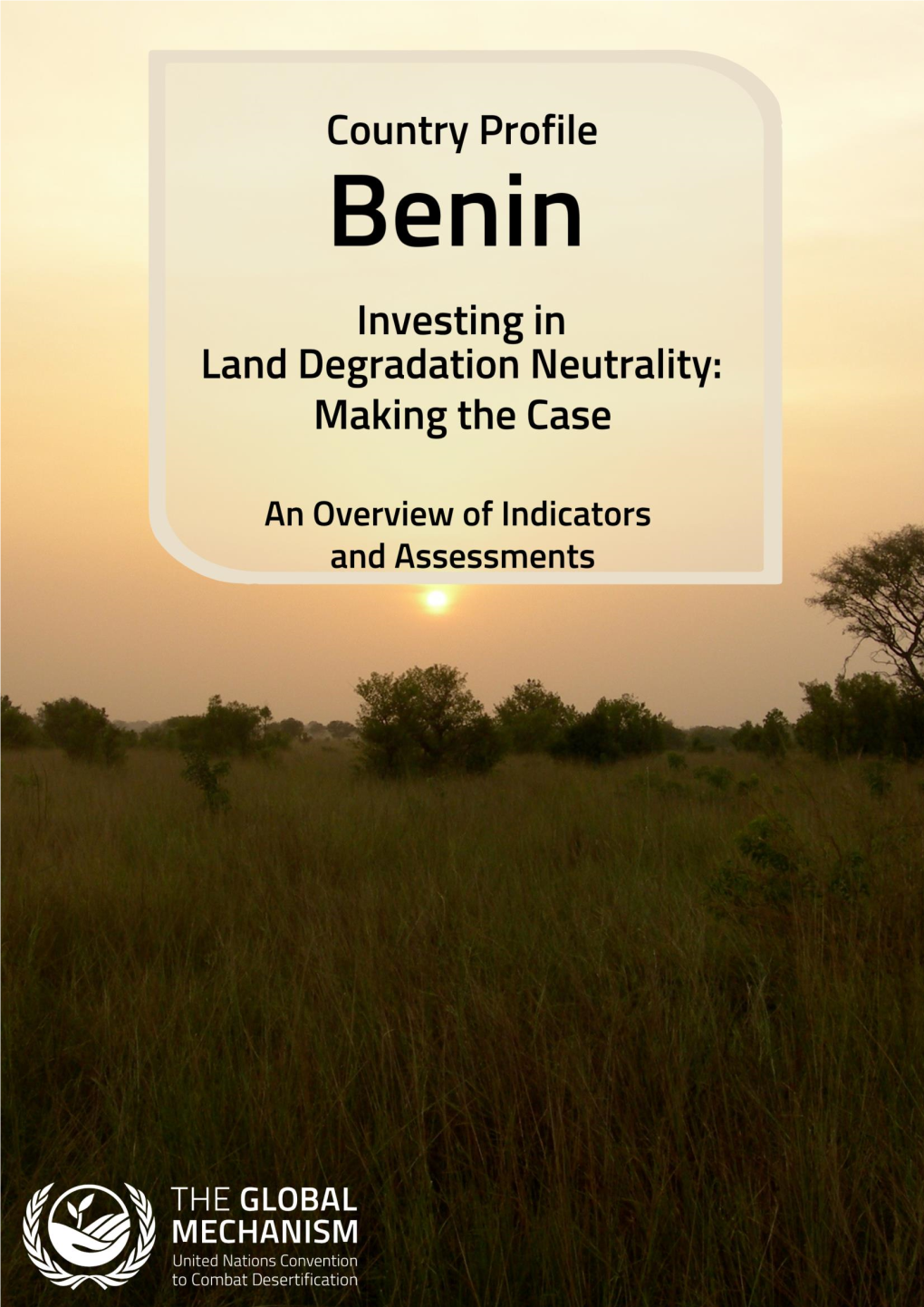 Benin Investing in Land Degradation Neutrality: Making the Case