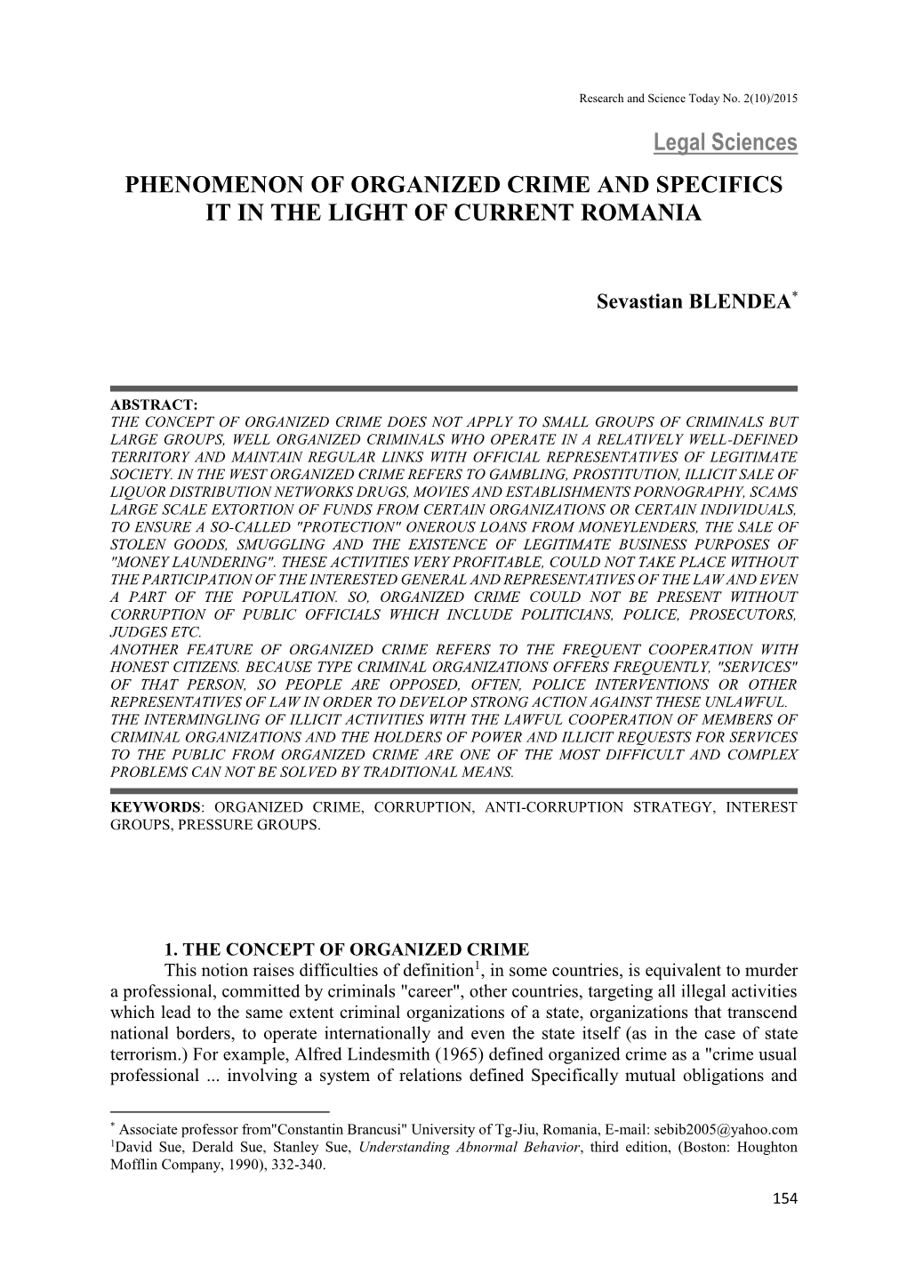 Legal Sciences PHENOMENON of ORGANIZED CRIME and SPECIFICS IT in the LIGHT of CURRENT ROMANIA