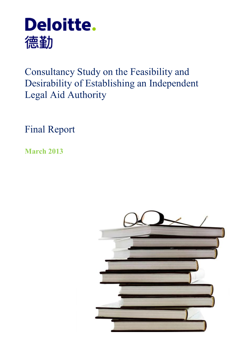 Consultancy Study on the Feasibility and Desirability of Establishing an Independent Legal Aid Authority