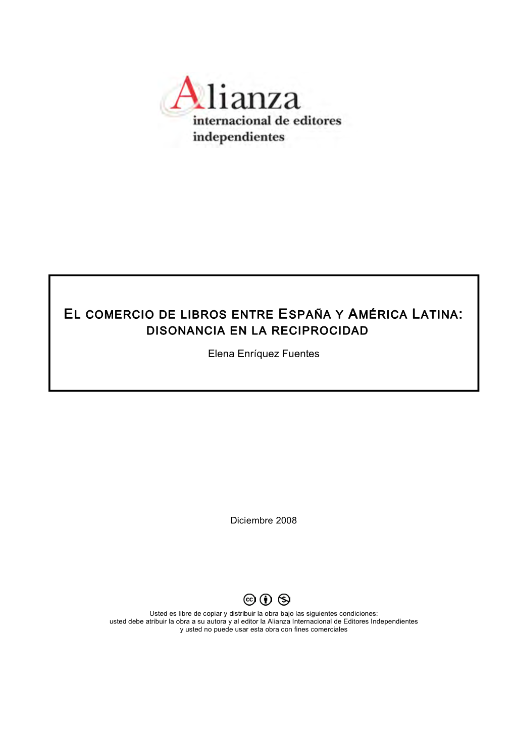 El Comercio De Libros Entre España Y América Latina: Disonancia En La Reciprocidad