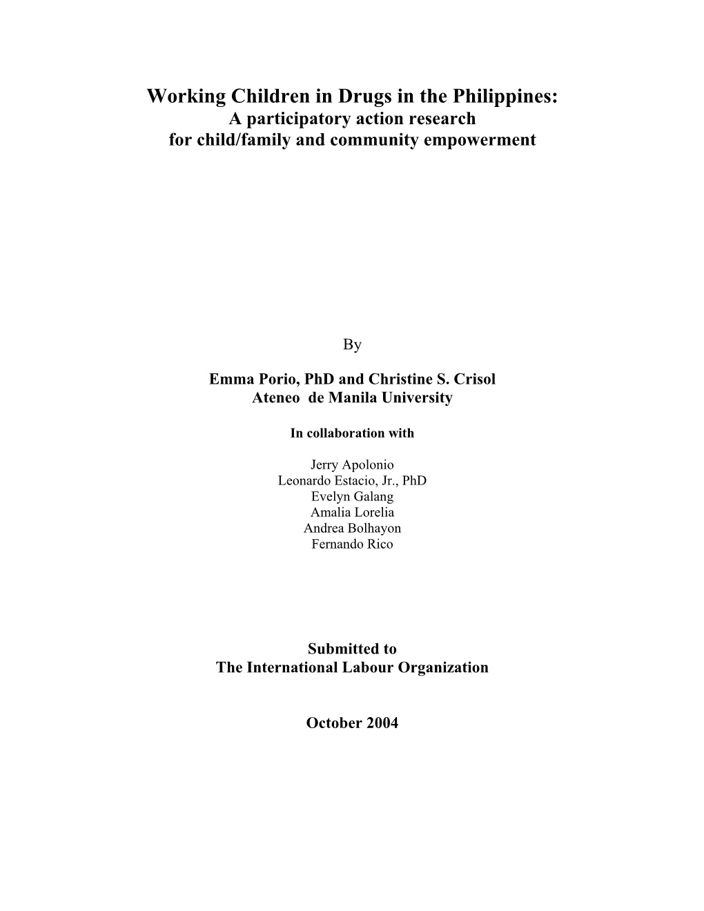 Working Children in Drugs in the Philippines: a Participatory Action Research for Child/Family and Community Empowerment