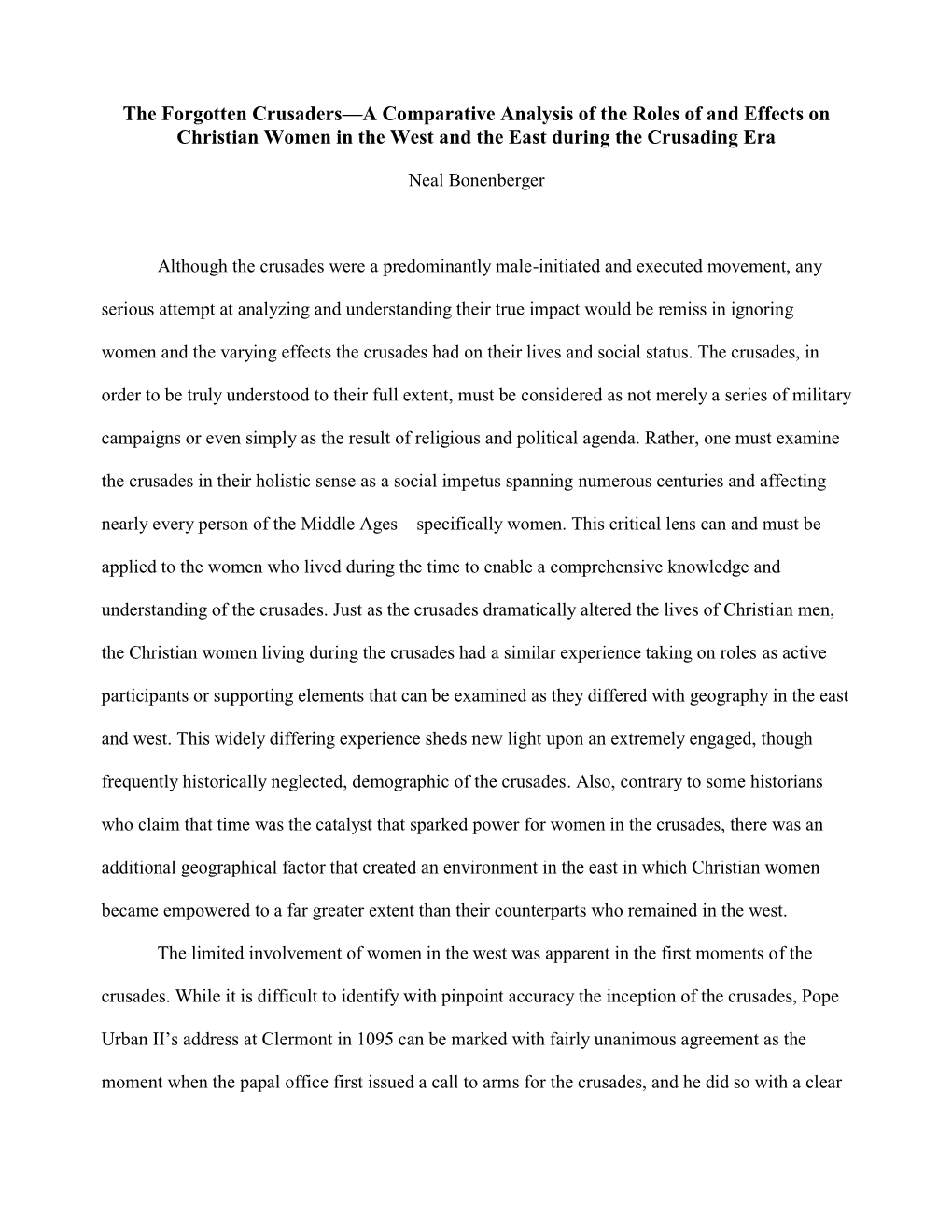 The Forgotten Crusaders—A Comparative Analysis of the Roles of and Effects on Christian Women in the West and the East During the Crusading Era