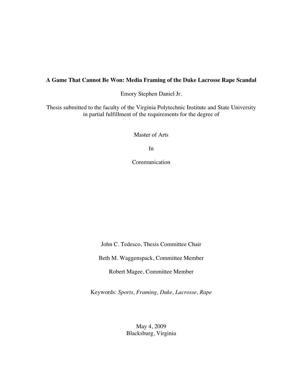 Media Framing of the Duke Lacrosse Rape Scandal Emory Stephen Daniel Jr. Thesis Submitted to the Facu