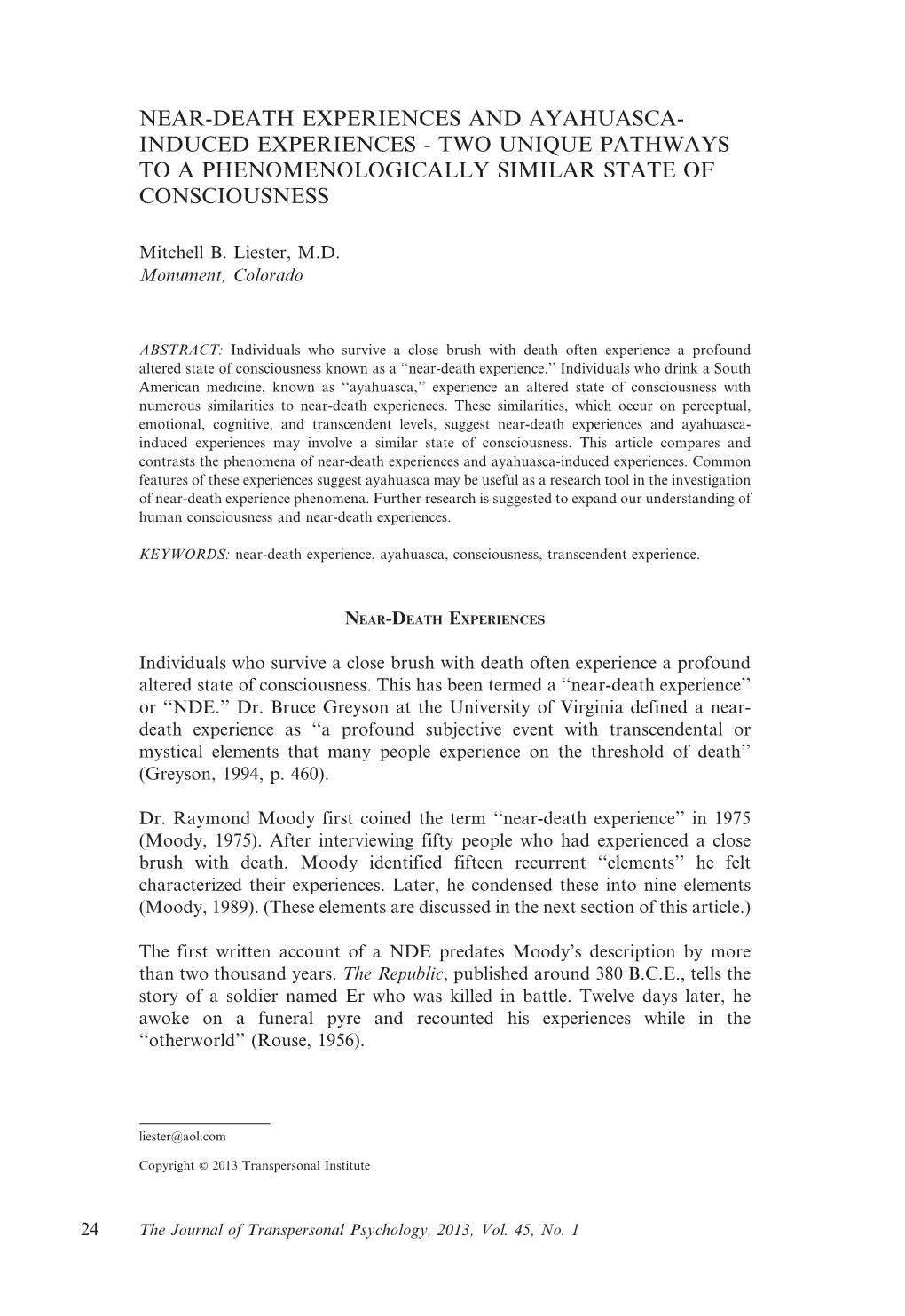 Near-Death Experiences and Ayahuasca- Induced Experiences - Two Unique Pathways to a Phenomenologically Similar State of Consciousness