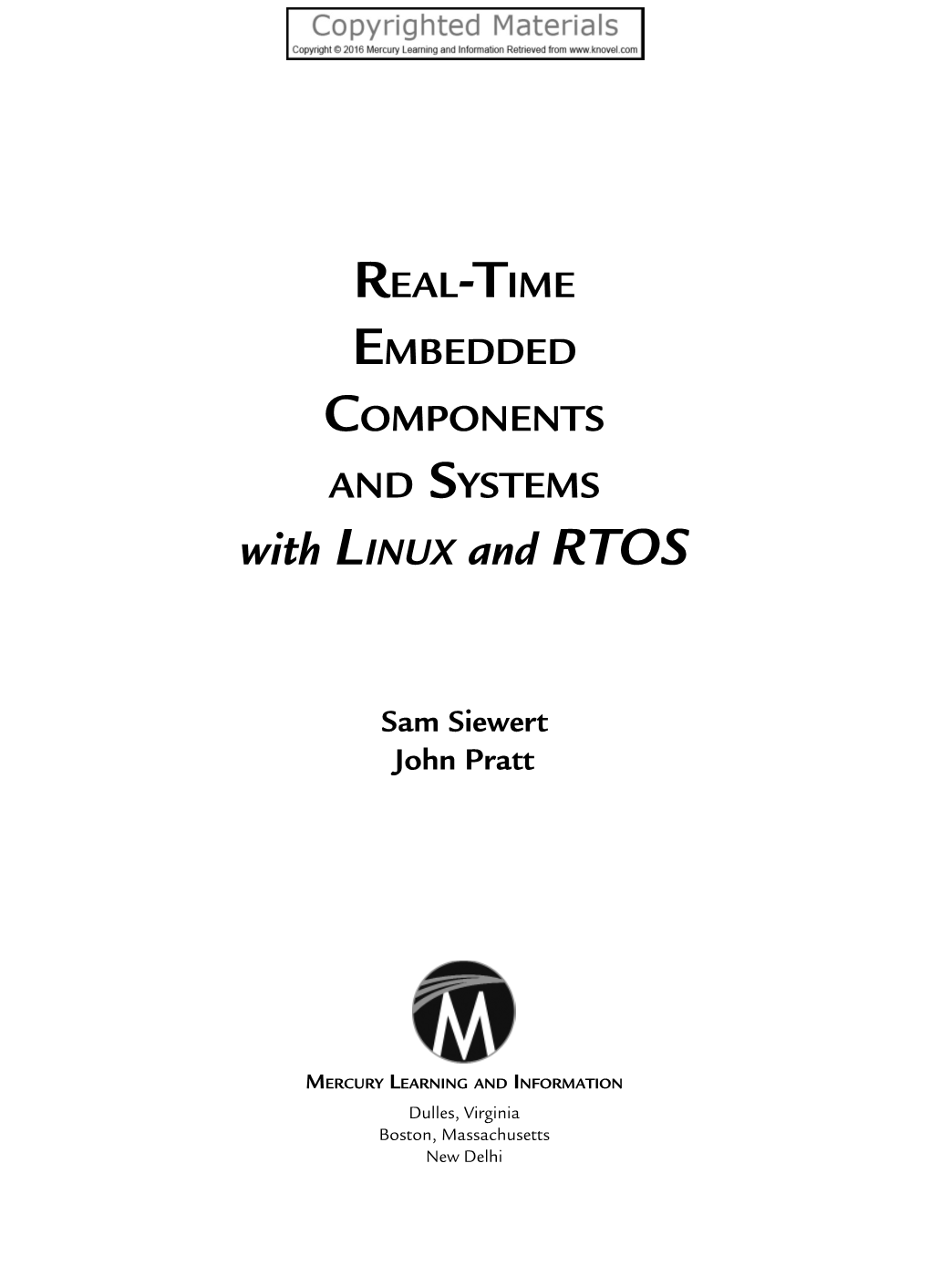 REAL-TIME EMBEDDED COMPONENTS and SYSTEMS with LINUX and RTOS