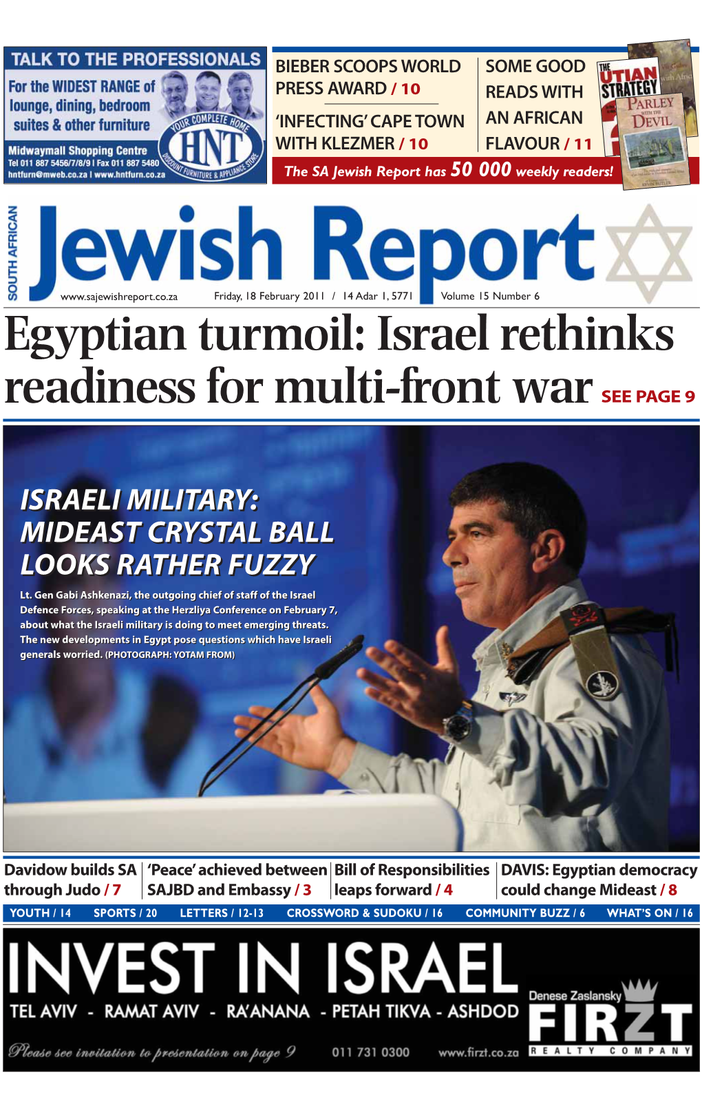 18 February 2011 / 14 Adar 1, 5771 Volume 15 Number 6 Egyptian Turmoil: Israel Rethinks Readiness for Multi-Front War SEE PAGE 9