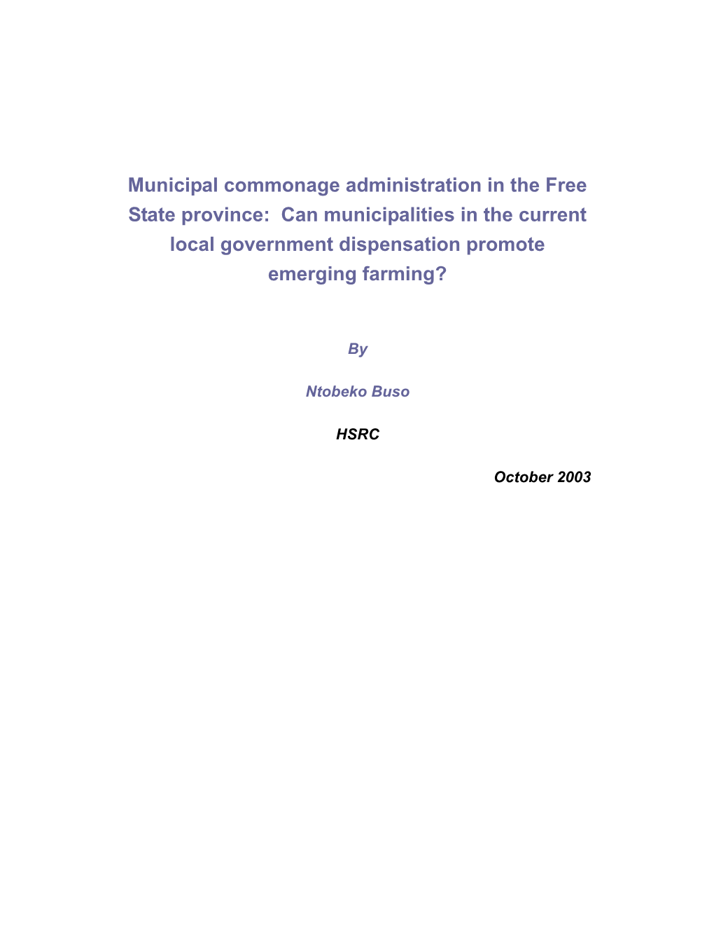 Municipal Commonage Administration in the Free State Province: Can Municipalities in the Current Local Government Dispensation Promote Emerging Farming?
