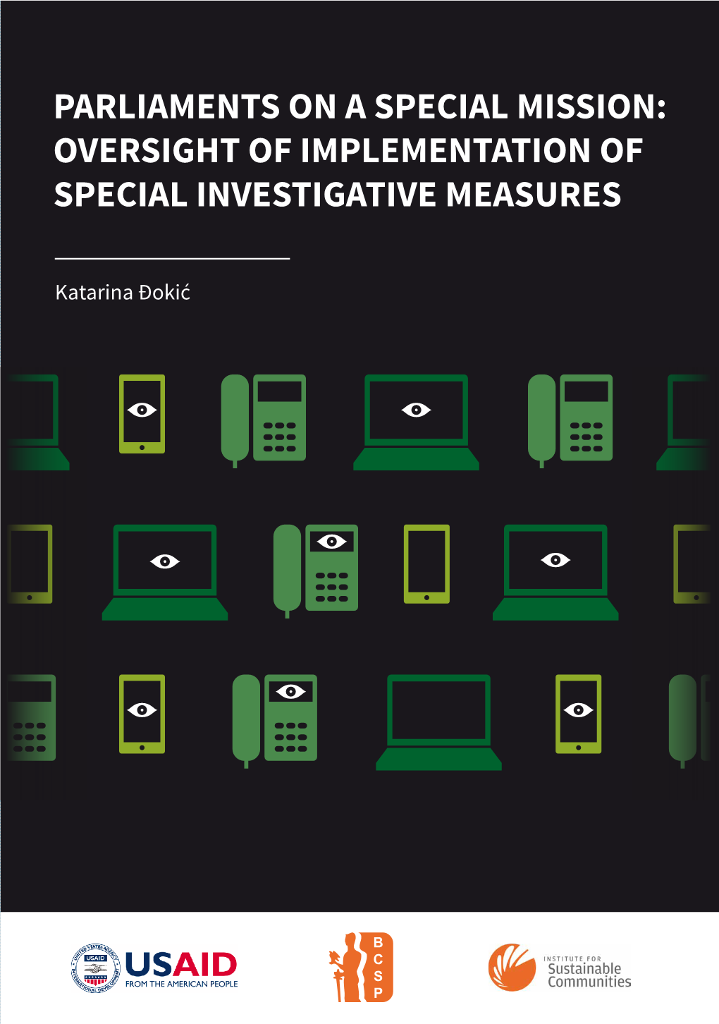 Parliaments on a Special Mission: Oversight of Implementation of Special Investigative Measures