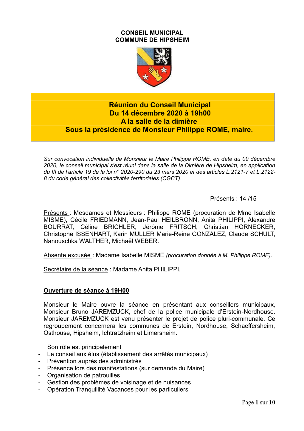 Réunion Du Conseil Municipal Du 14 Décembre 2020 À 19H00 a La Salle De La Dimière Sous La Présidence De Monsieur Philippe ROME, Maire