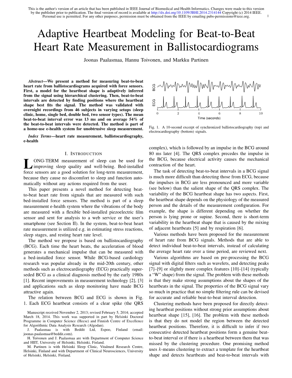 Adaptive Heartbeat Modeling for Beat-To-Beat Heart Rate Measurement in Ballistocardiograms Joonas Paalasmaa, Hannu Toivonen, and Markku Partinen