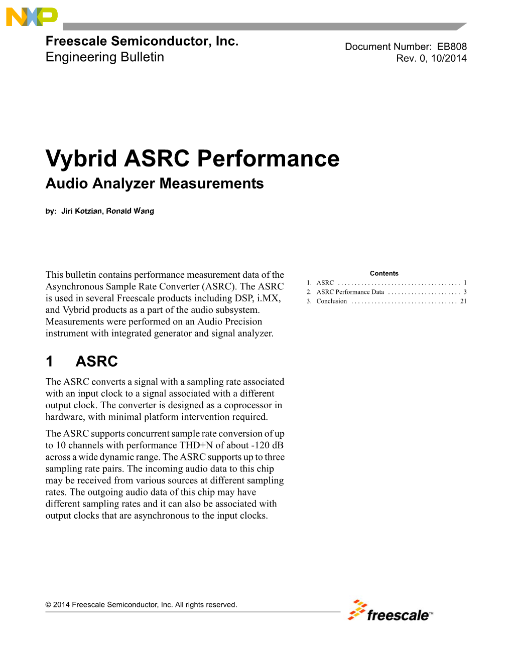 Vybrid ASRC Performance Audio Analyzer Measurements By: Jiri Kotzian, Ronald Wang