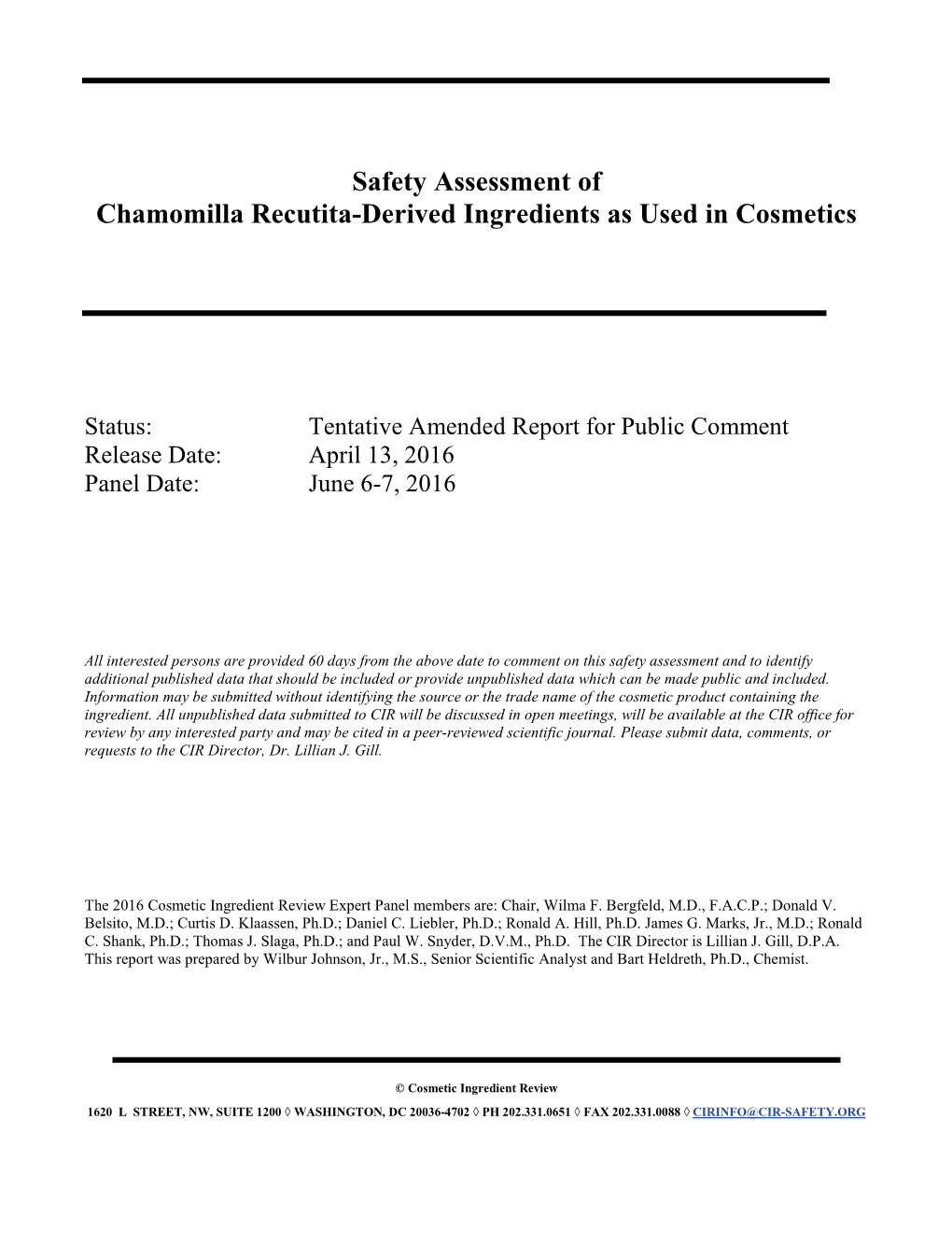 Safety Assessment of Chamomilla Recutita-Derived Ingredients As Used in Cosmetics