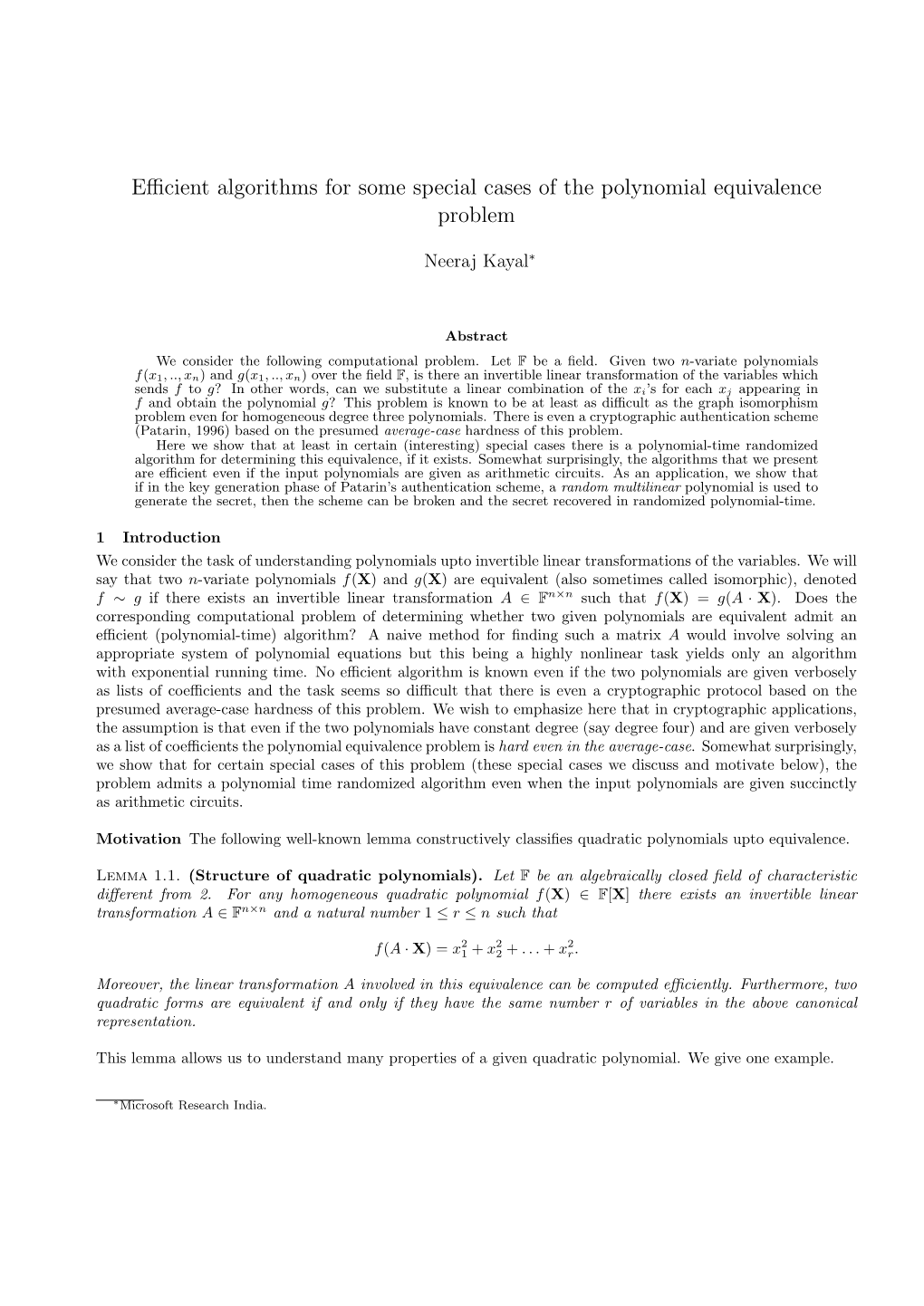 Efficient Algorithms for Some Special Cases of the Polynomial