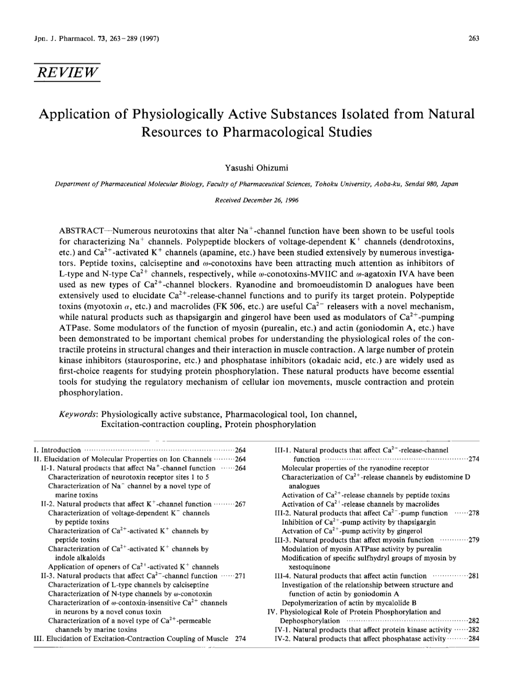 Application of Physiologically Active Substances Isolated from Natural Resources to Pharmacological Studies