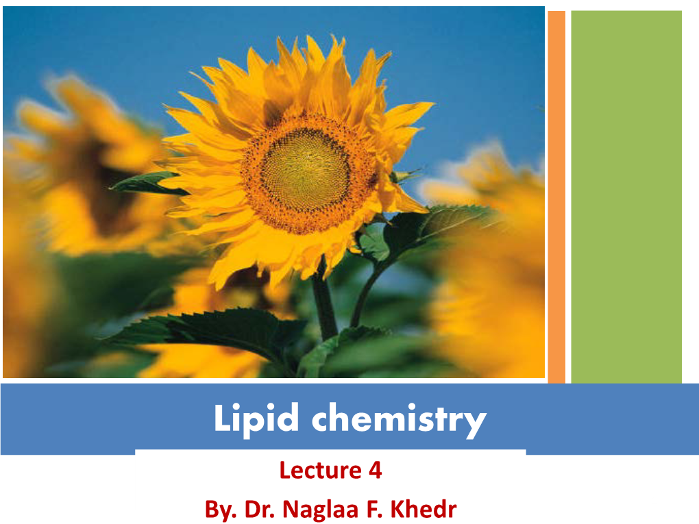 Lipid Chemistry Lecture 4 By