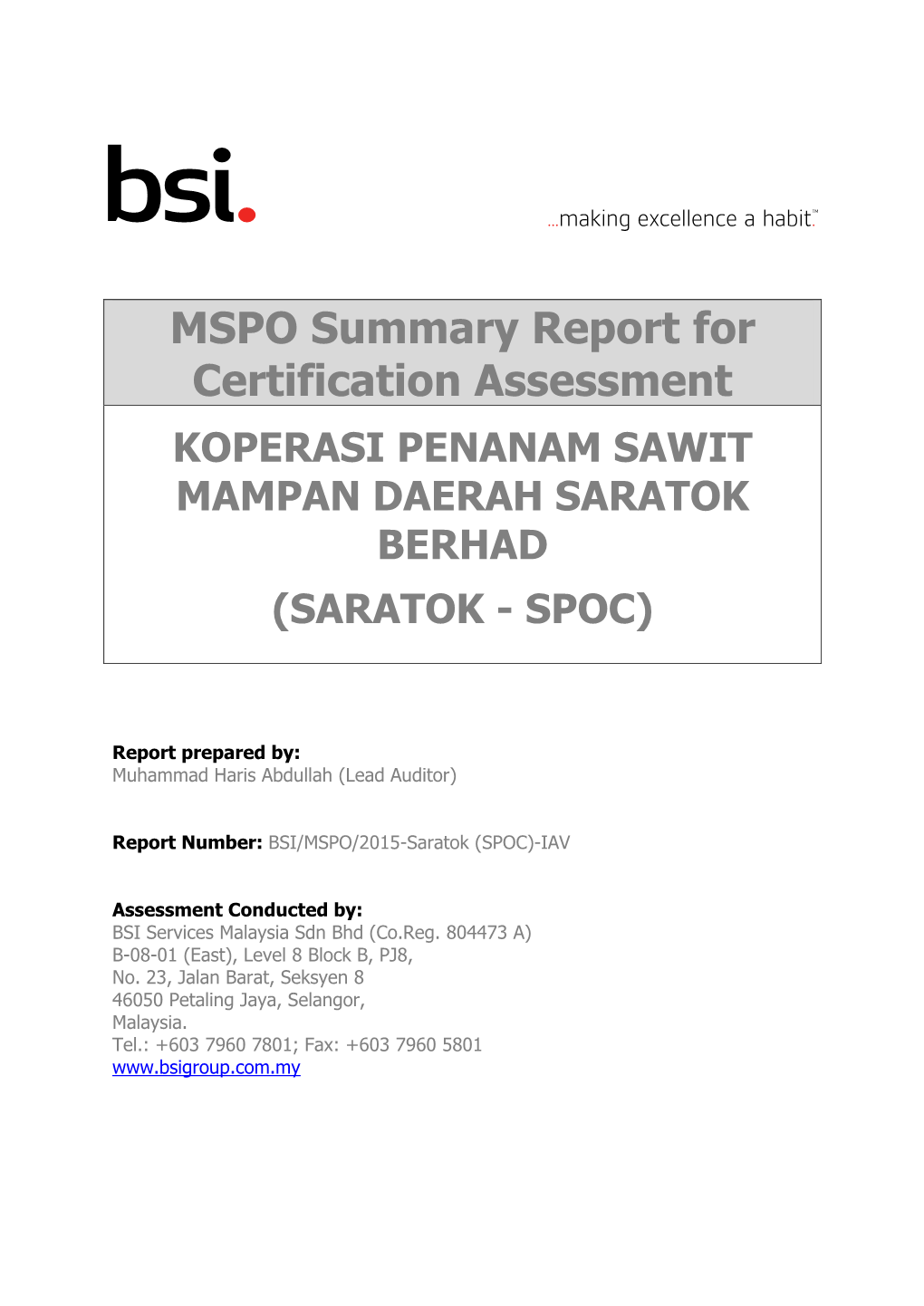 MSPO Summary Report for Certification Assessment KOPERASI PENANAM SAWIT MAMPAN DAERAH SARATOK BERHAD (SARATOK - SPOC)