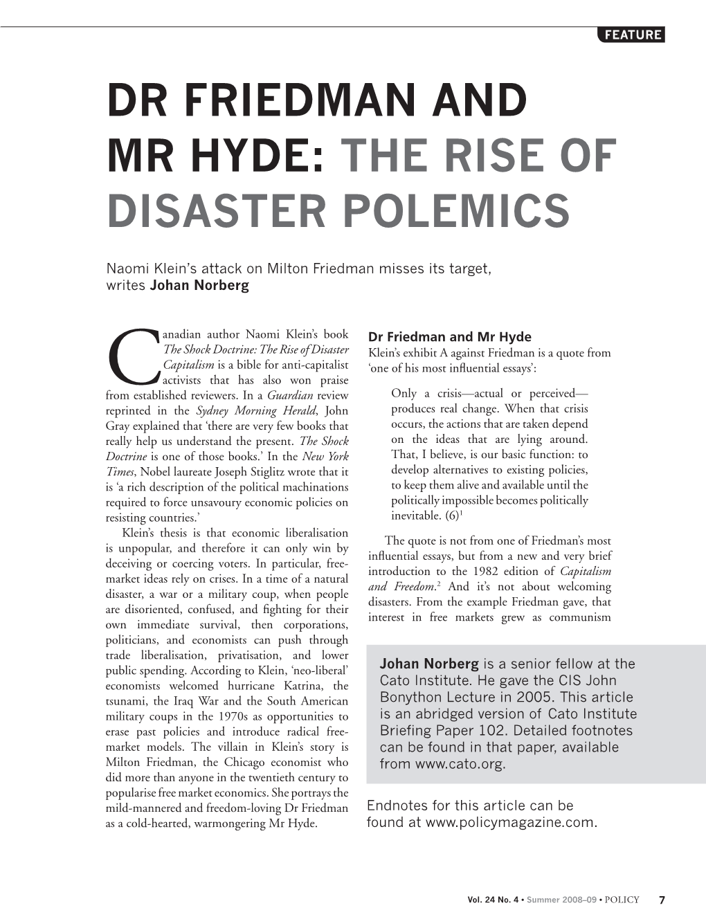 Dr Friedman and Mr Hyde: the Rise of Disaster Polemics