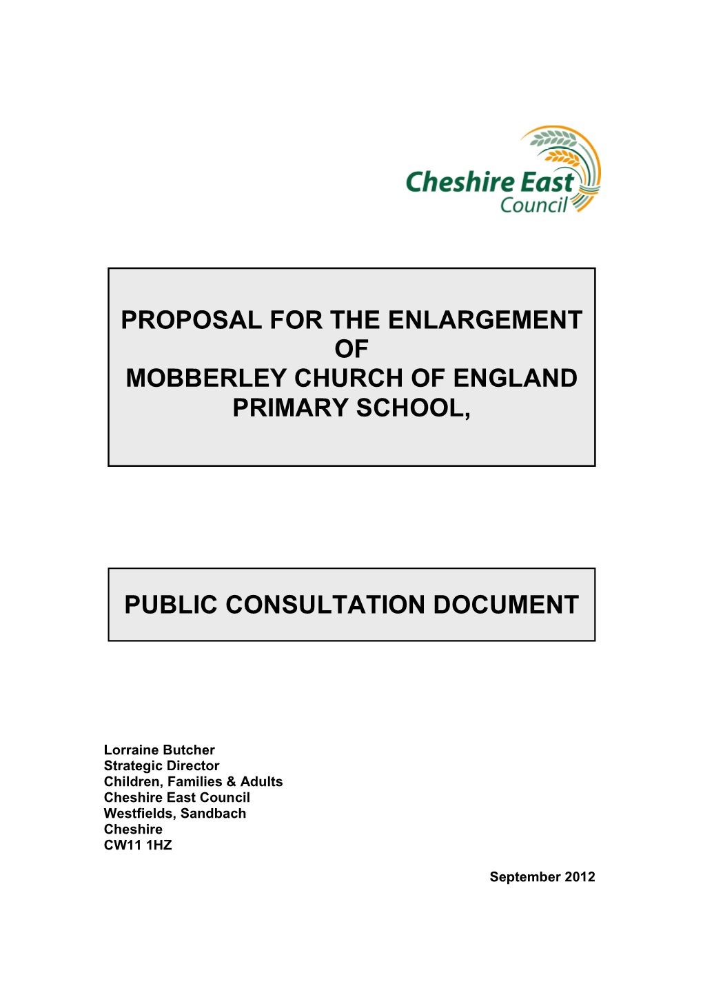 Public Consultation Document Proposal for the Enlargement of Mobberley Church of England Primary School