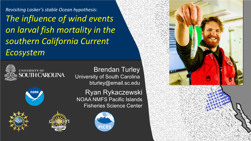 The Influence of Wind Events on Larval Fish Mortality in the Southern California Current Ecosystem