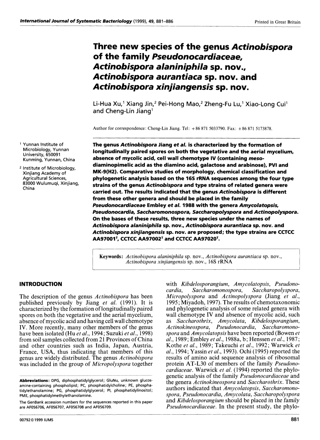 Three New Species of the Genus Actinobispora of the Family Pseudonocardiaceae, Actinobispora Alaniniphila Sp