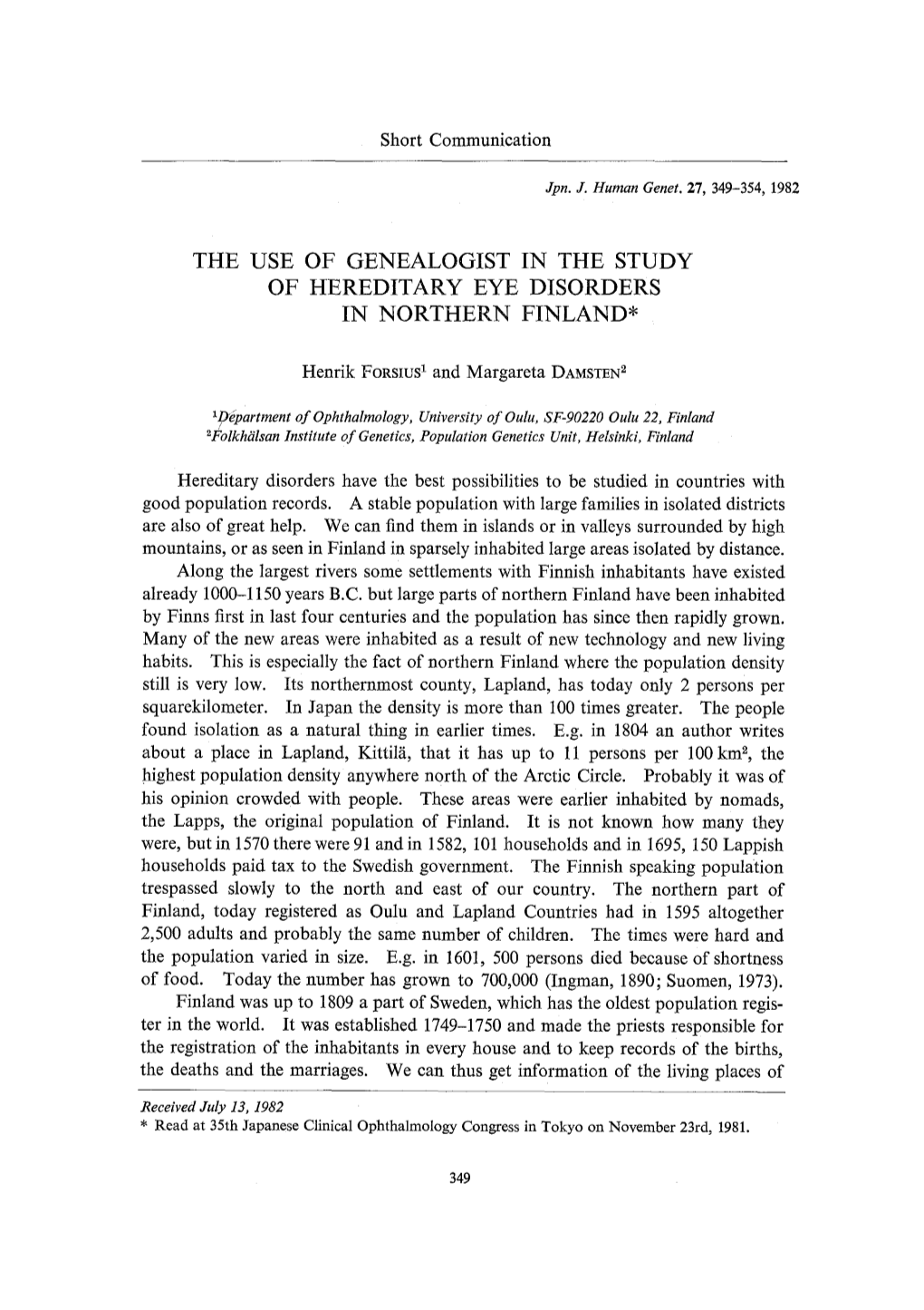 The Use of Genealogist in the Study of Hereditary Eye Disorders in Northern Finland*