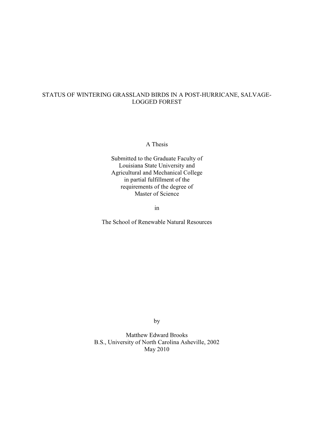 Status of Wintering Grassland Birds in a Post-Hurricane, Salvage- Logged Forest