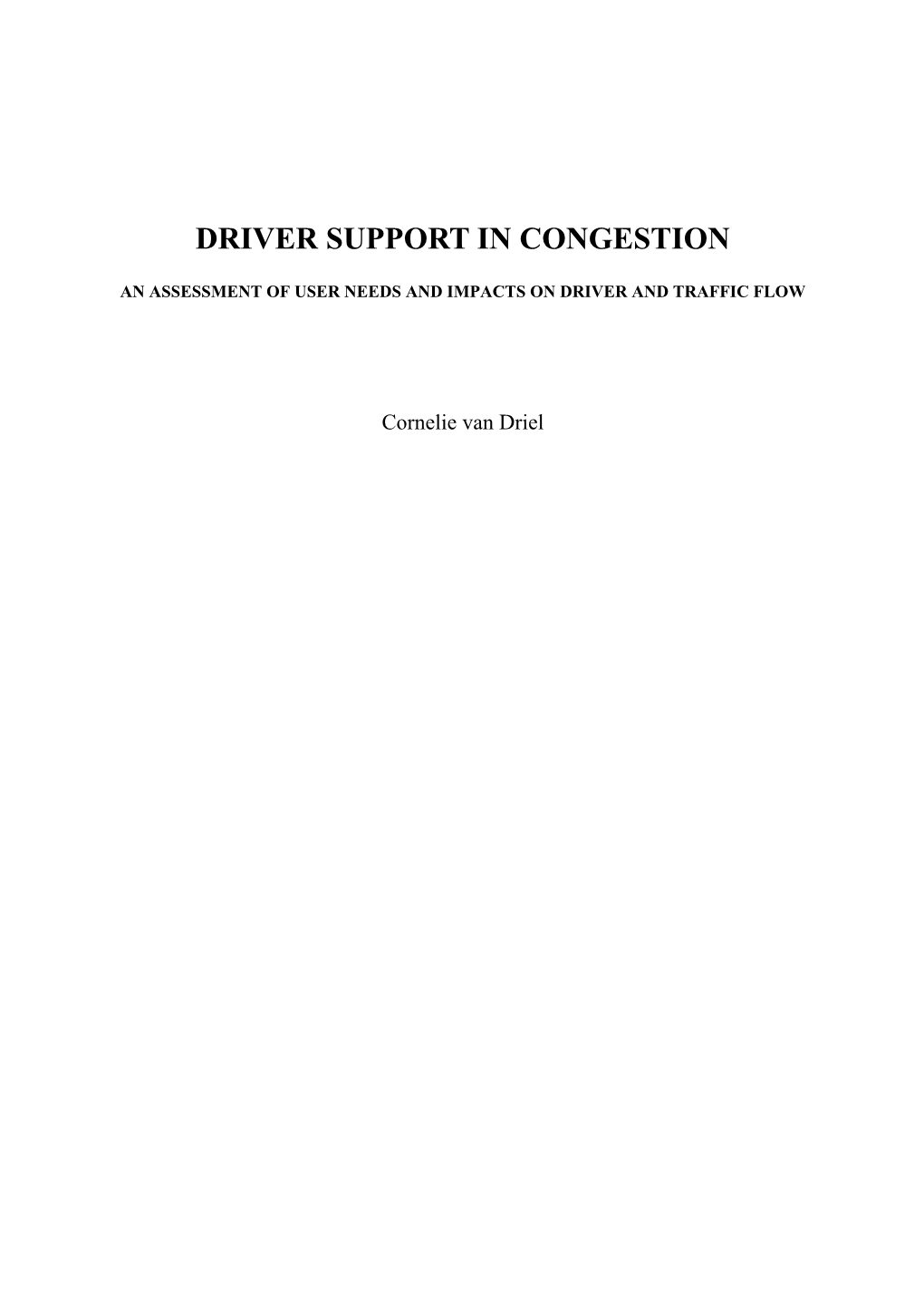 Driver Support in Congestion