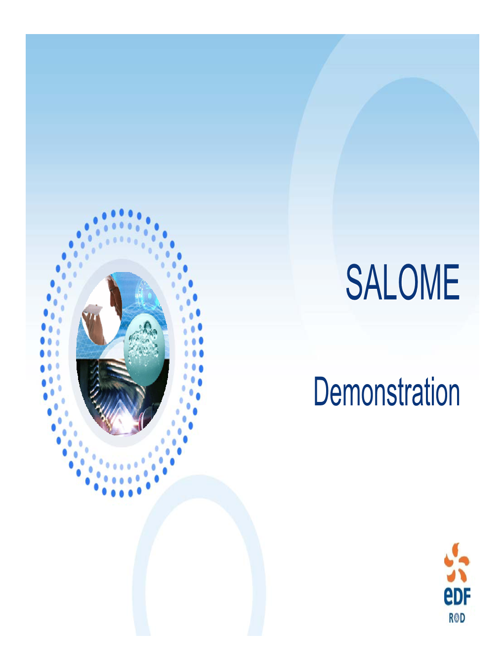 Salome SALOME Application Module and Components Description Automatic Generation YACSGEN SALOME Module