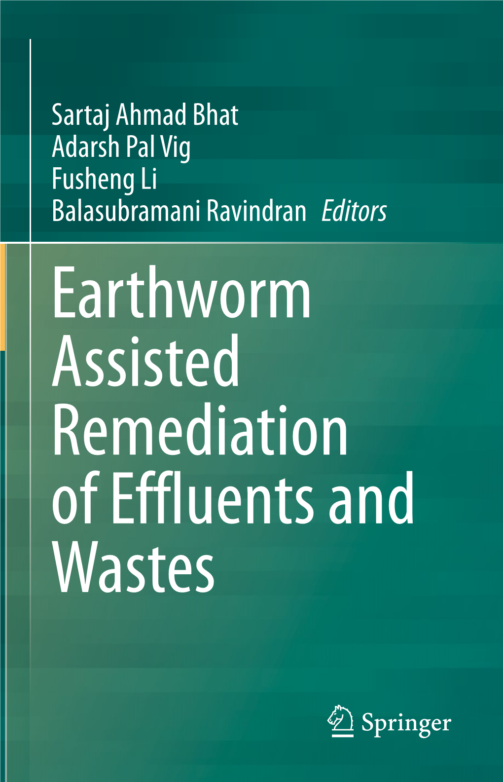 Earthworm Assisted Remediation of Effluents and Wastes