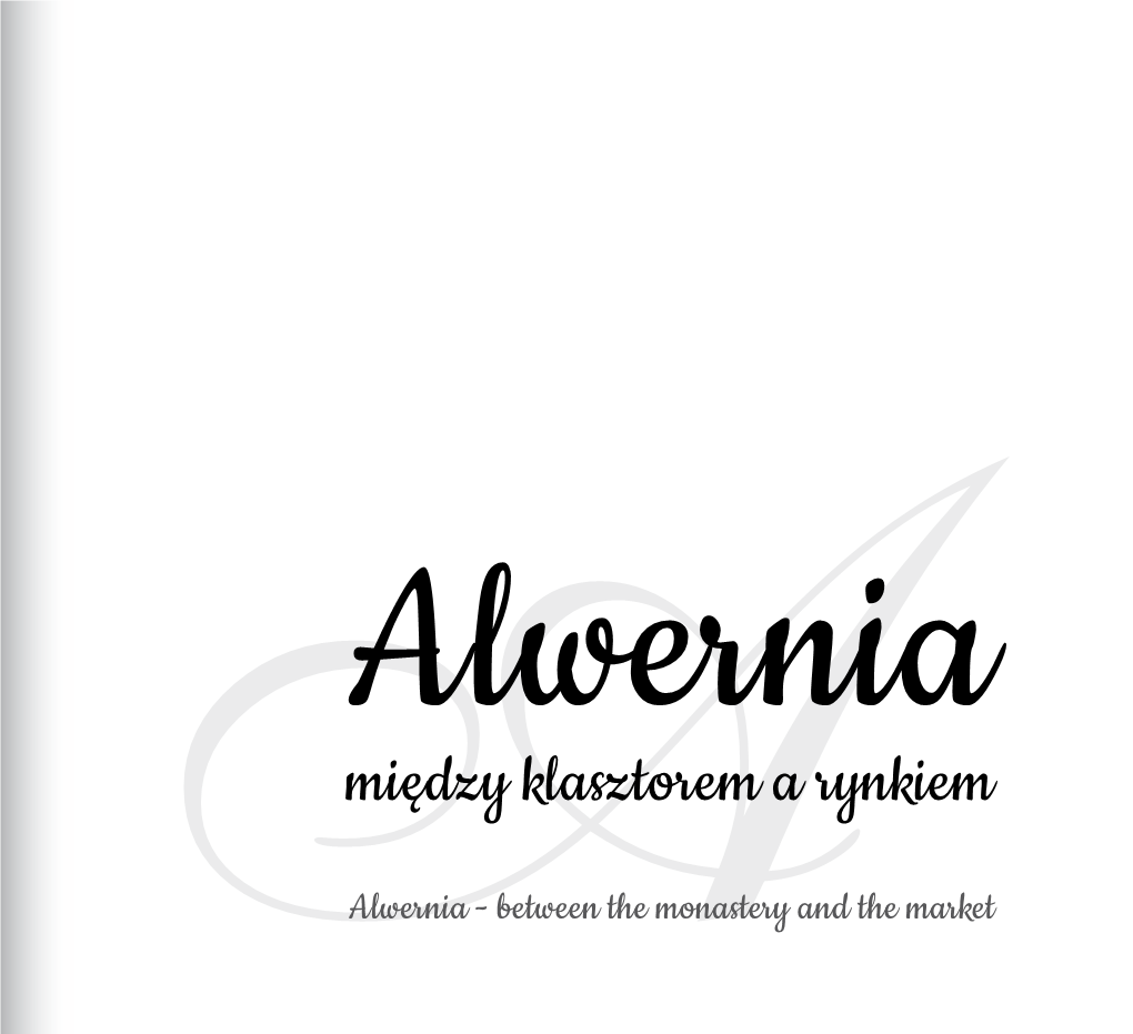 Album Wydano Na Zlecenie Gminy Alwernia / Release of This Publication Was Commissioned by the Alwernia Municipal Ul