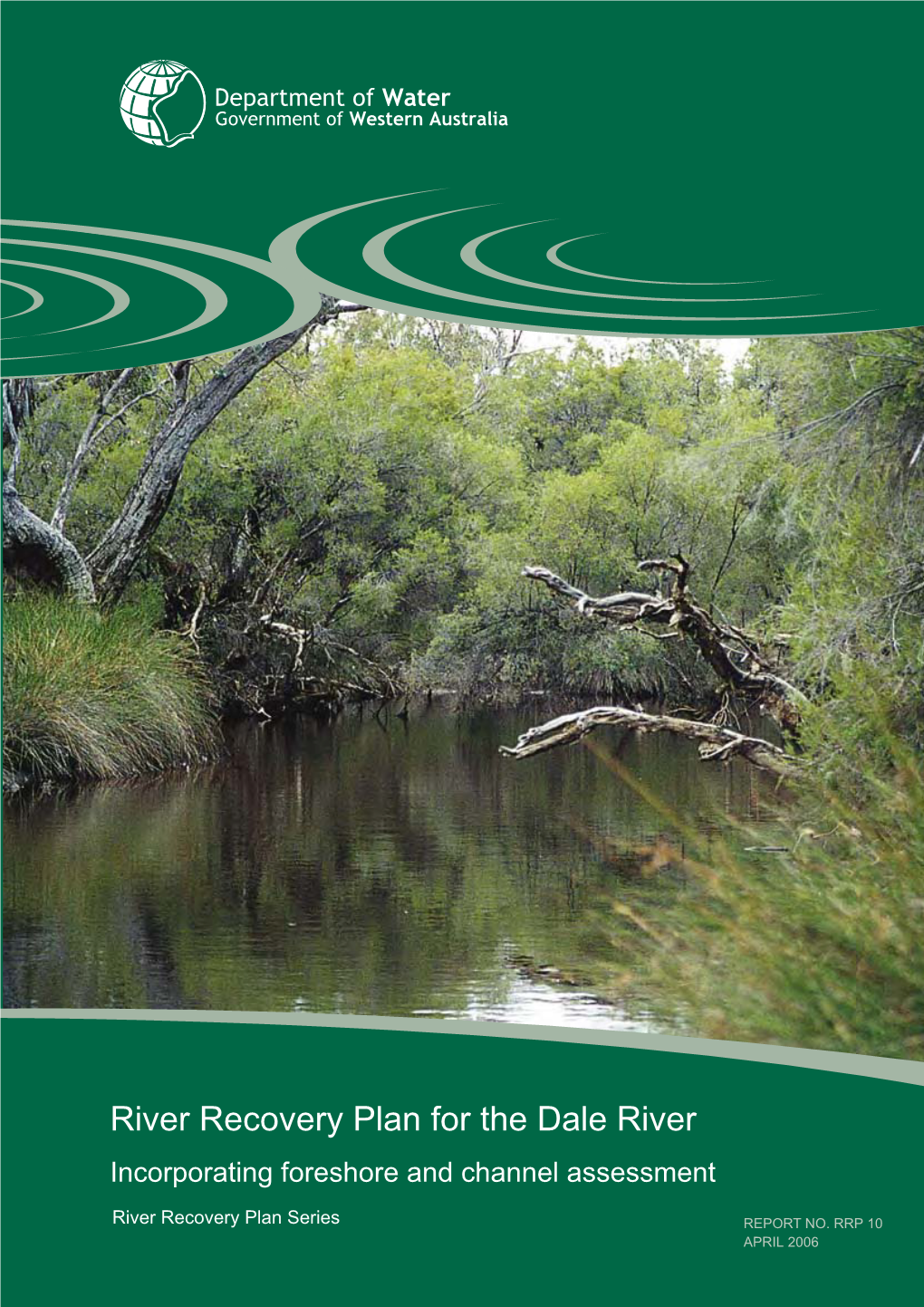 River Recovery Plan for the Dale River Incorporating Foreshore and Channel Assessment