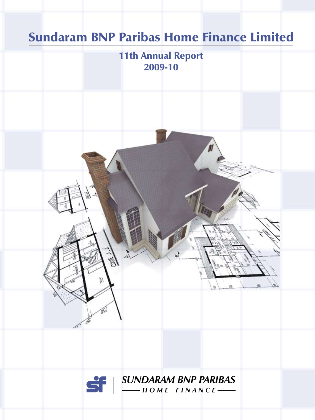 Sundaram BNP Paribas Home Finance Limited 11Th Annual Report 2009-10