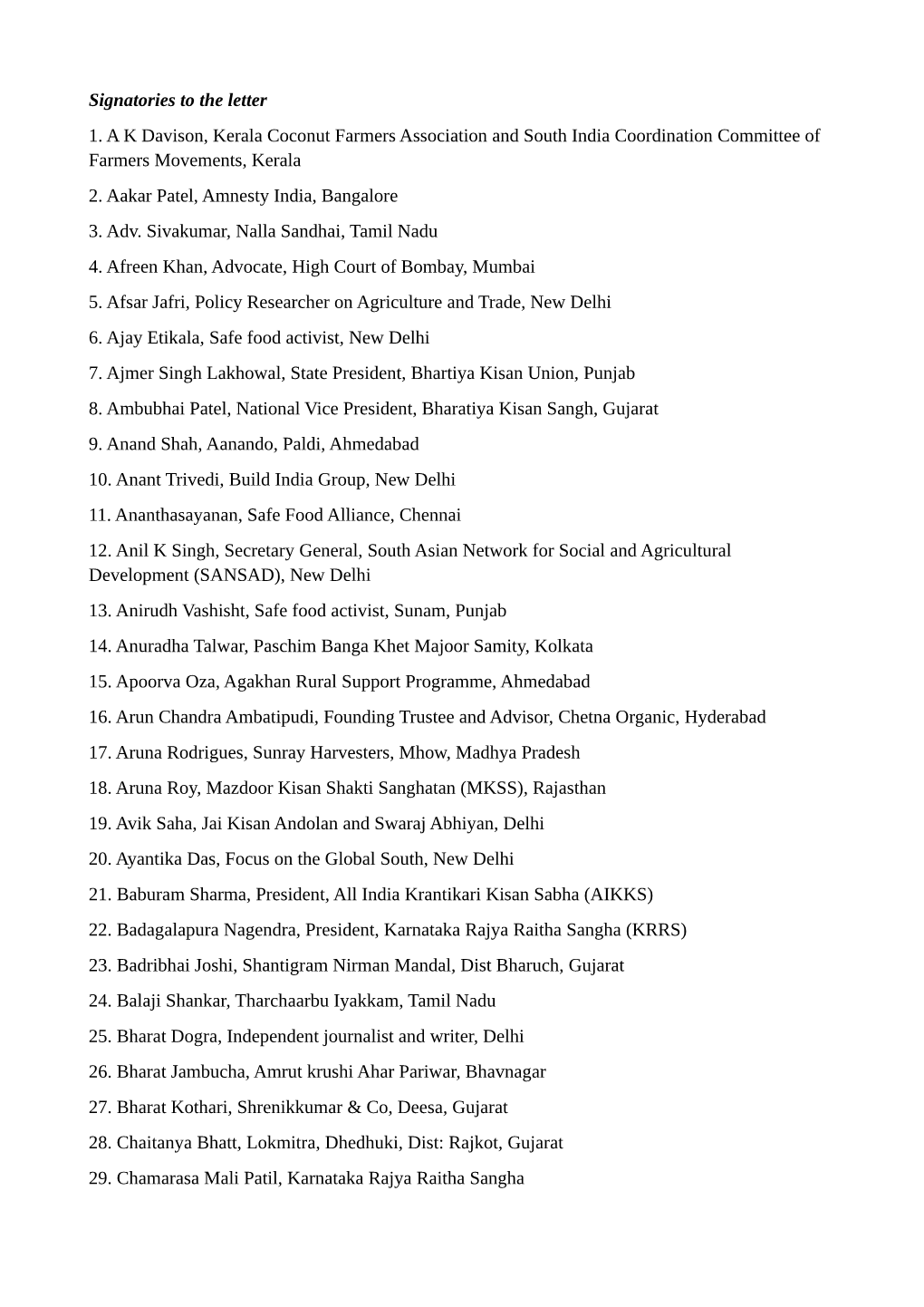 Signatories to the Letter 1. a K Davison, Kerala Coconut Farmers Association and South India Coordination Committee of Farmers Movements, Kerala 2