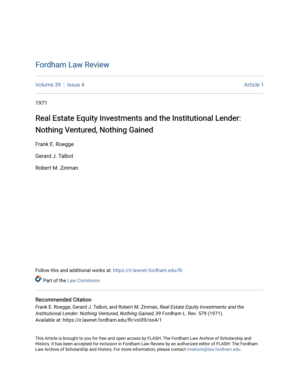 Real Estate Equity Investments and the Institutional Lender: Nothing Ventured, Nothing Gained