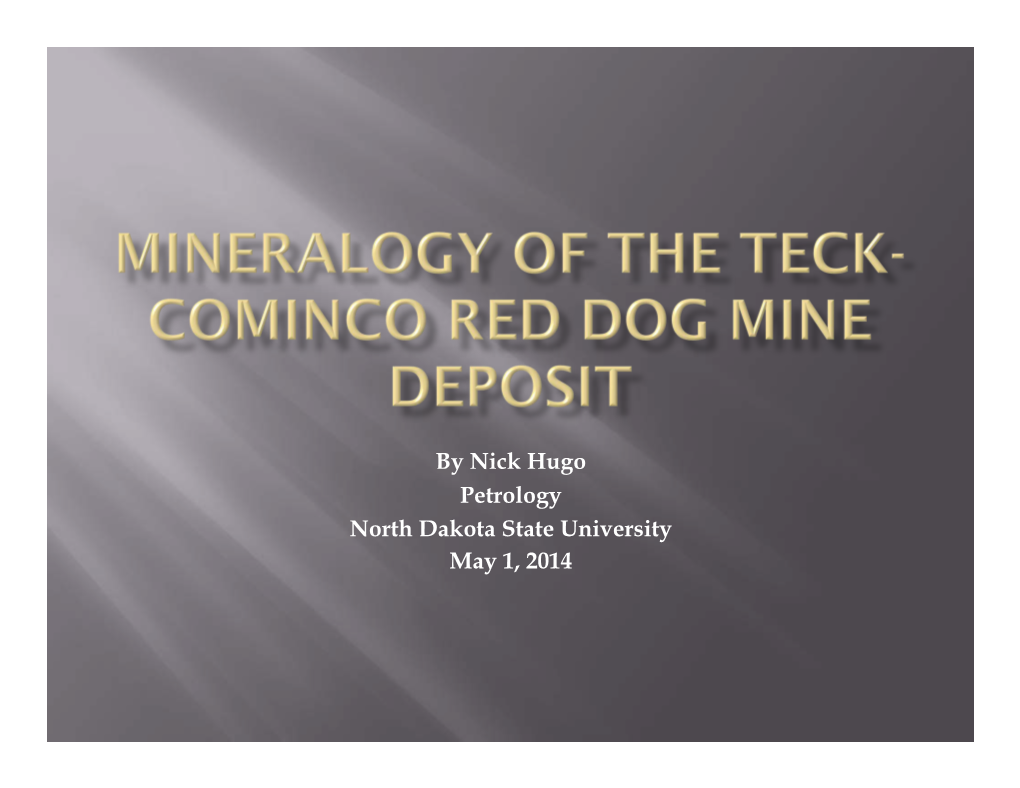 Ore Mineralogy, Red Dog Deposit, Alaska
