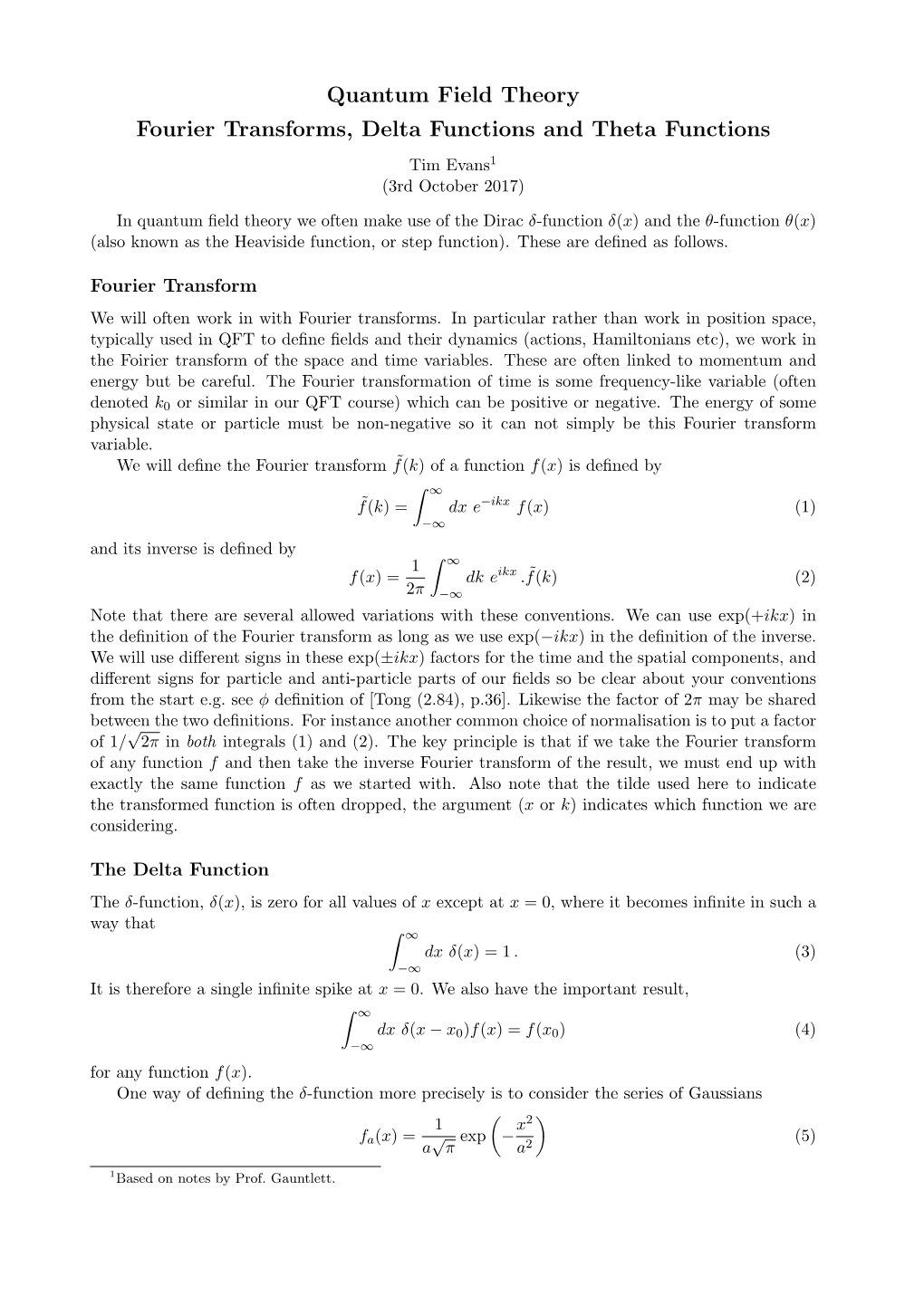 Quantum Field Theory Fourier Transforms, Delta Functions and Theta Functions Tim Evans1 (3Rd October 2017)